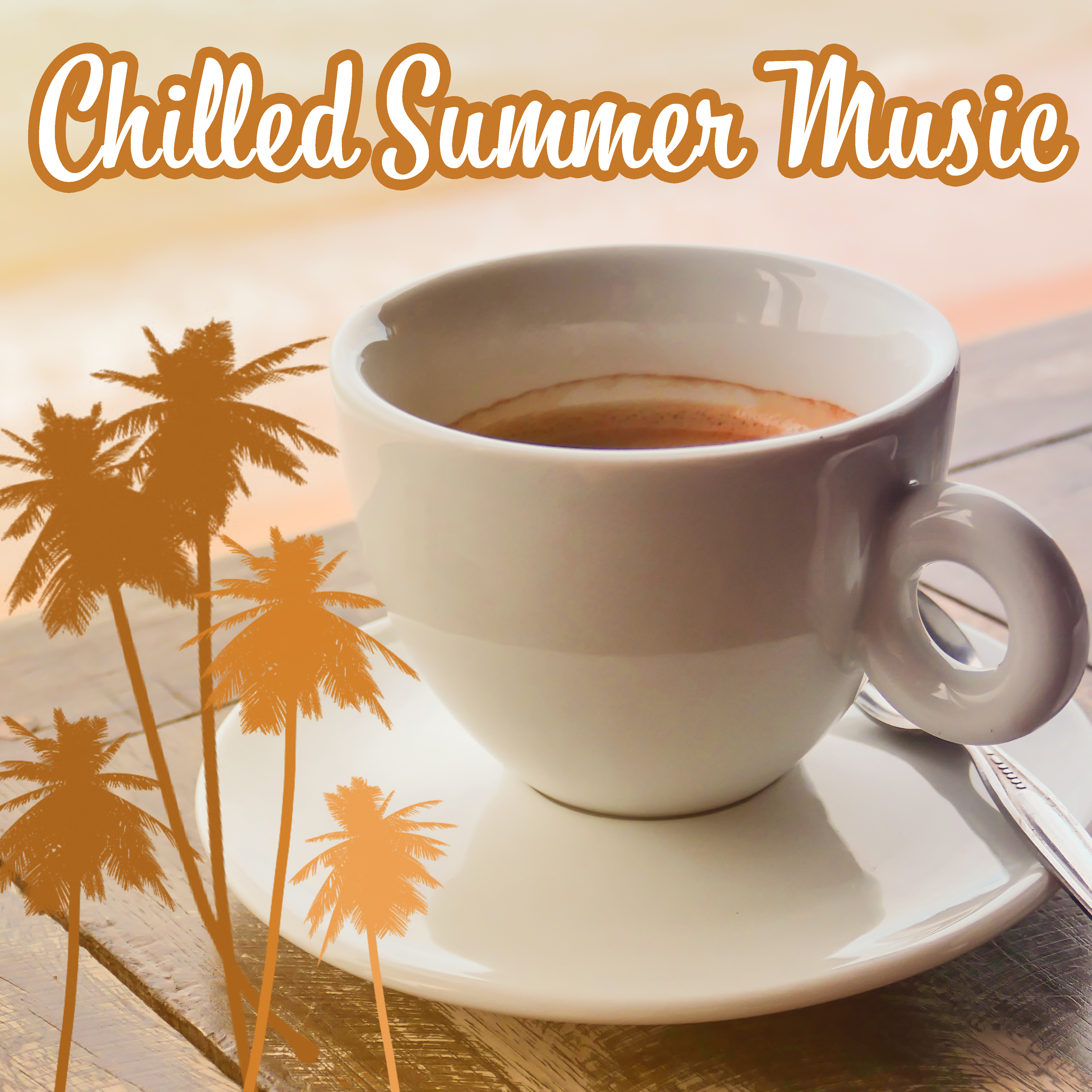 Chilled Summer Music – Easy Listening, Stress Relief, Beach Summer Music, Calming & Peaceful Sounds