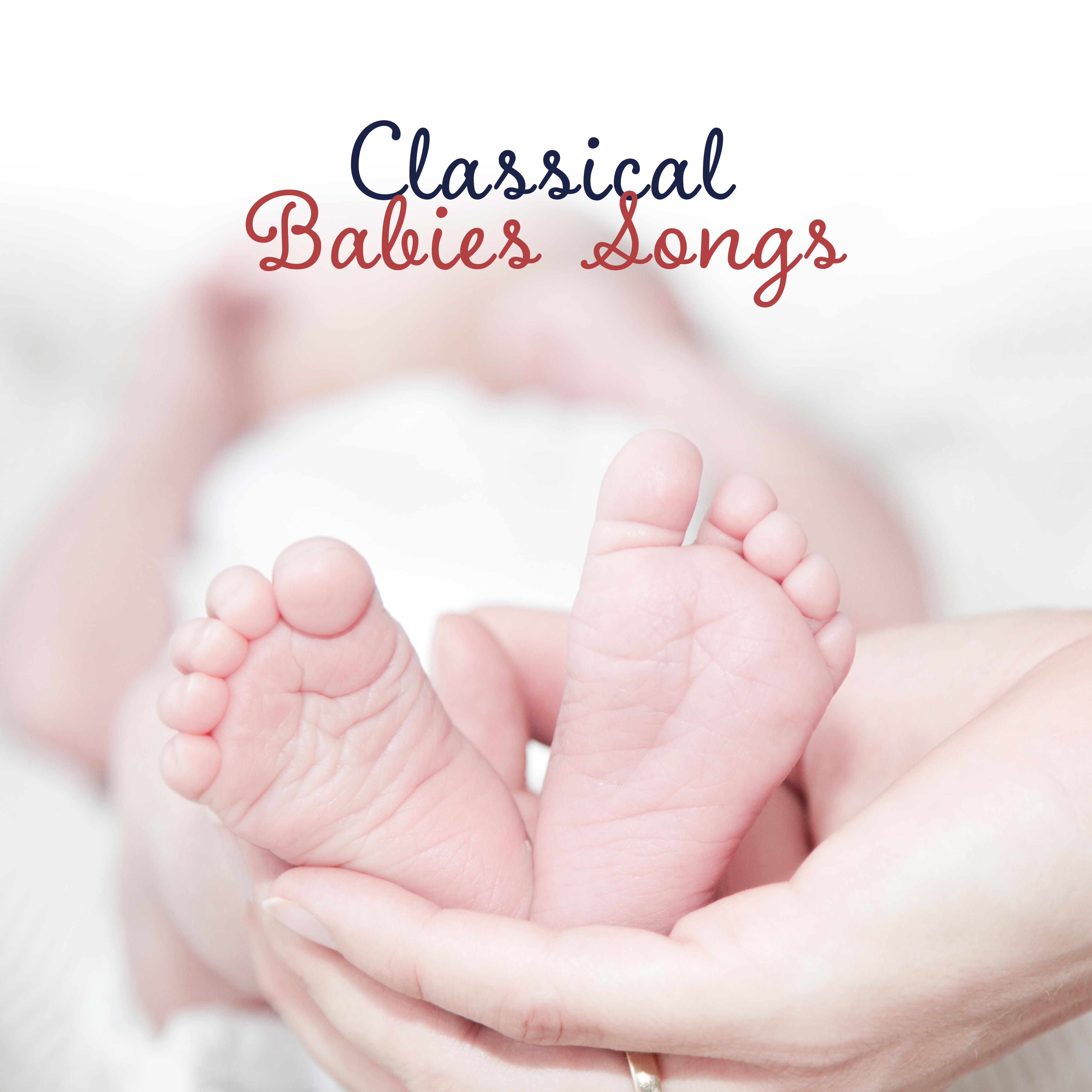 Classical Babies Songs – Classical Piano, Ambient Music for Babies, Smart & Relaxed Baby