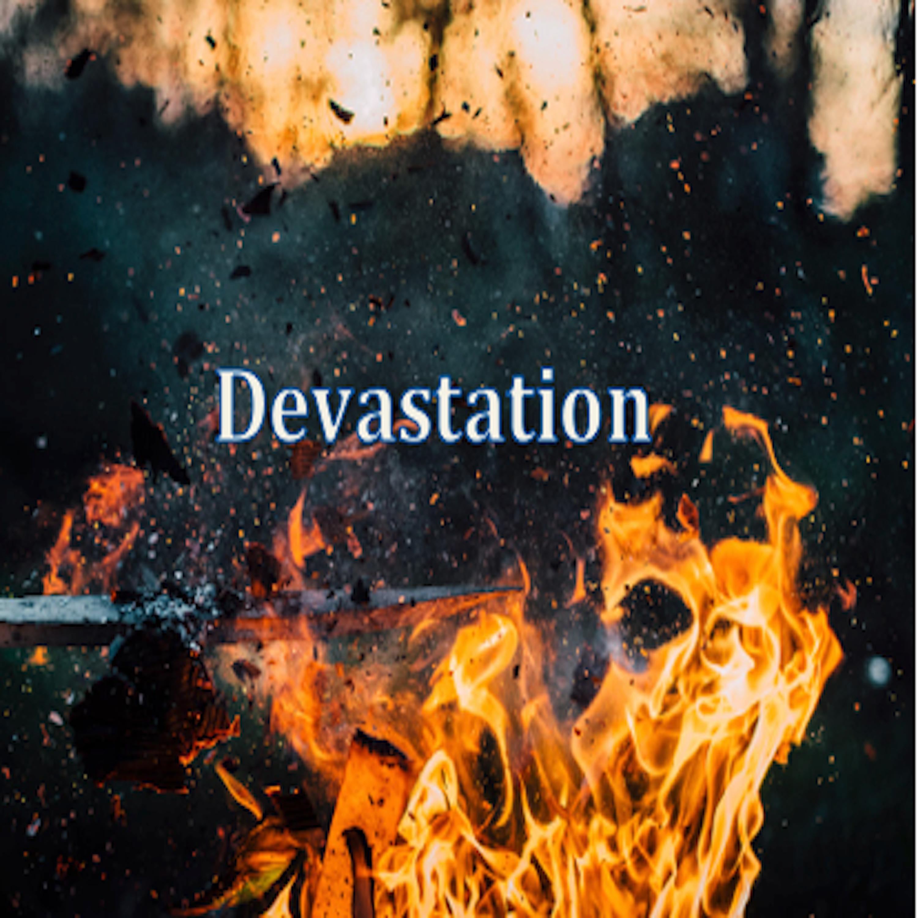 Devastation