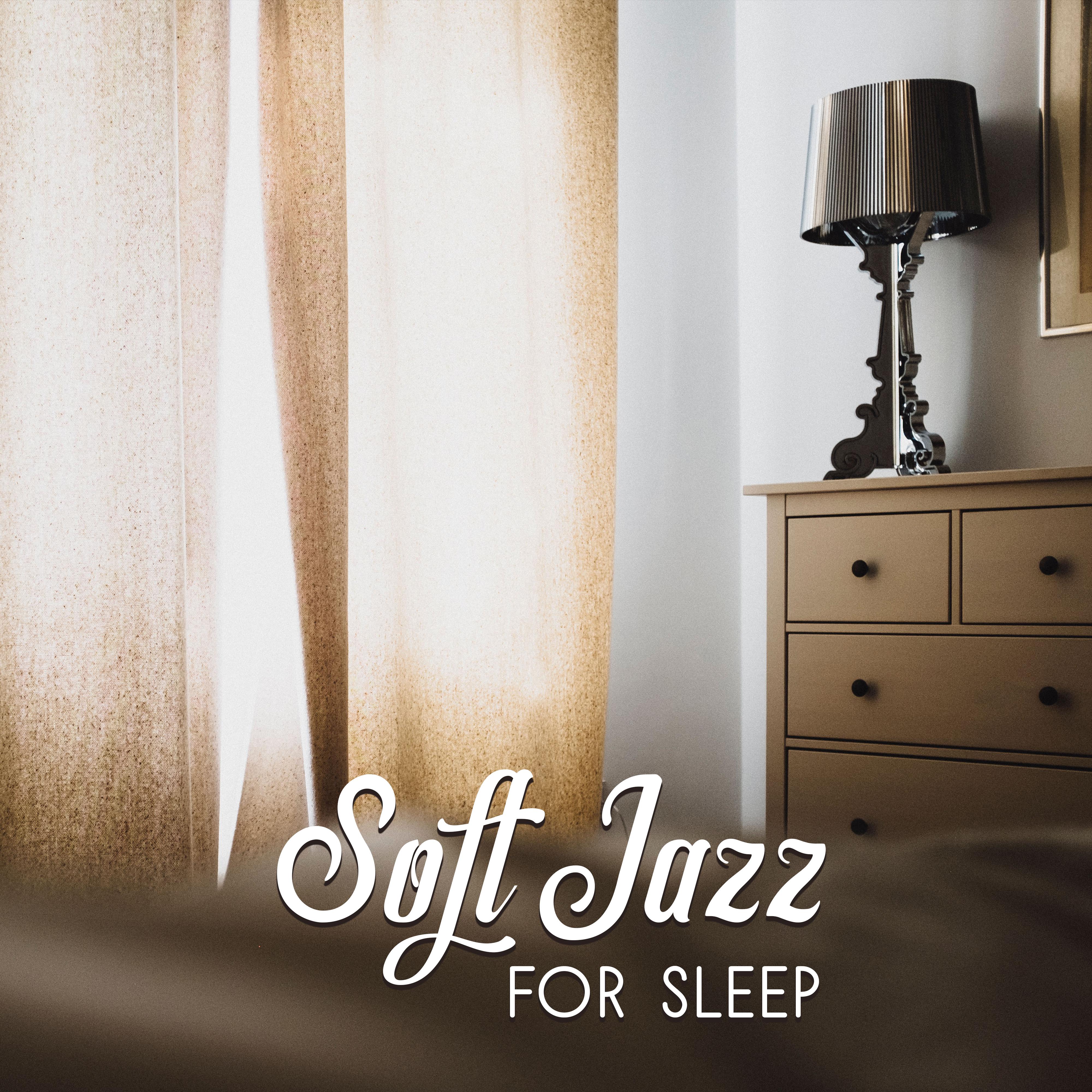 Soft Jazz for Sleep – Chilled Jazz, Soothing Sounds for Relaxation, Healing Music to Calm Down, Gentle Lullabies at Night, Mellow Jazz, Restful Sleep