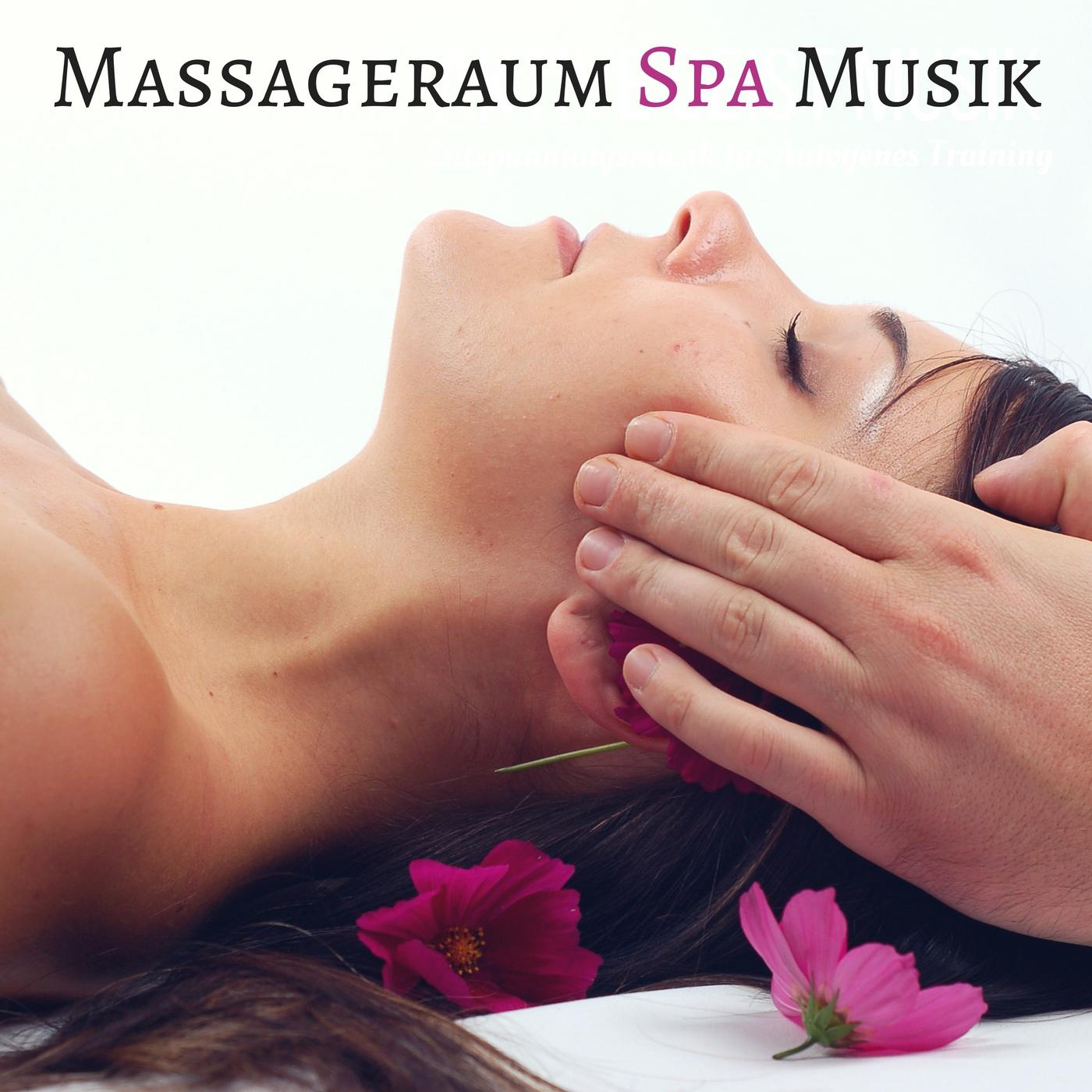 Massageraum Spa Musik - Wellness Massage Musik zum Entspannen