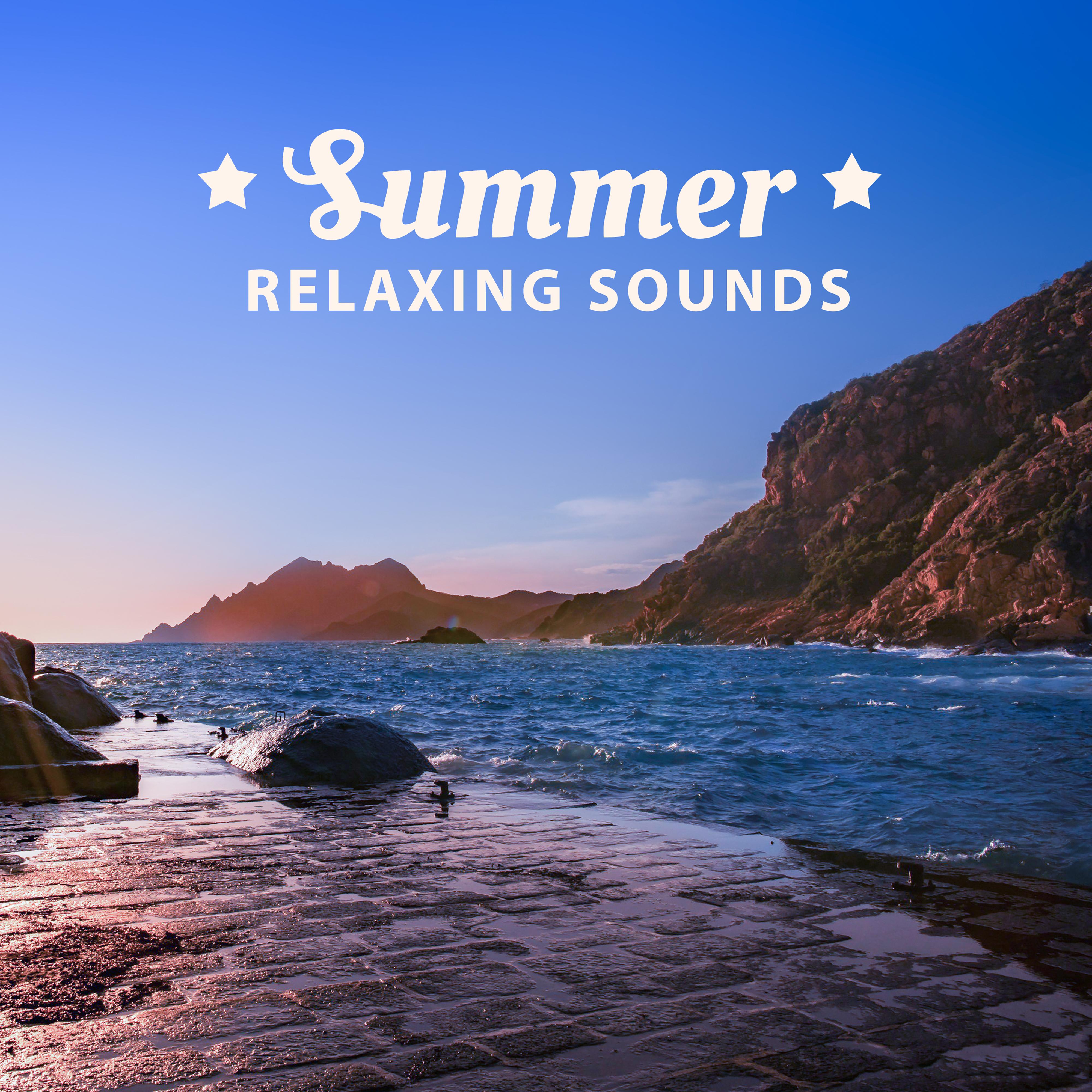 Summer Relaxing Sounds – Calming Summer, Tropical Island, Soft Music, Chill Out Music