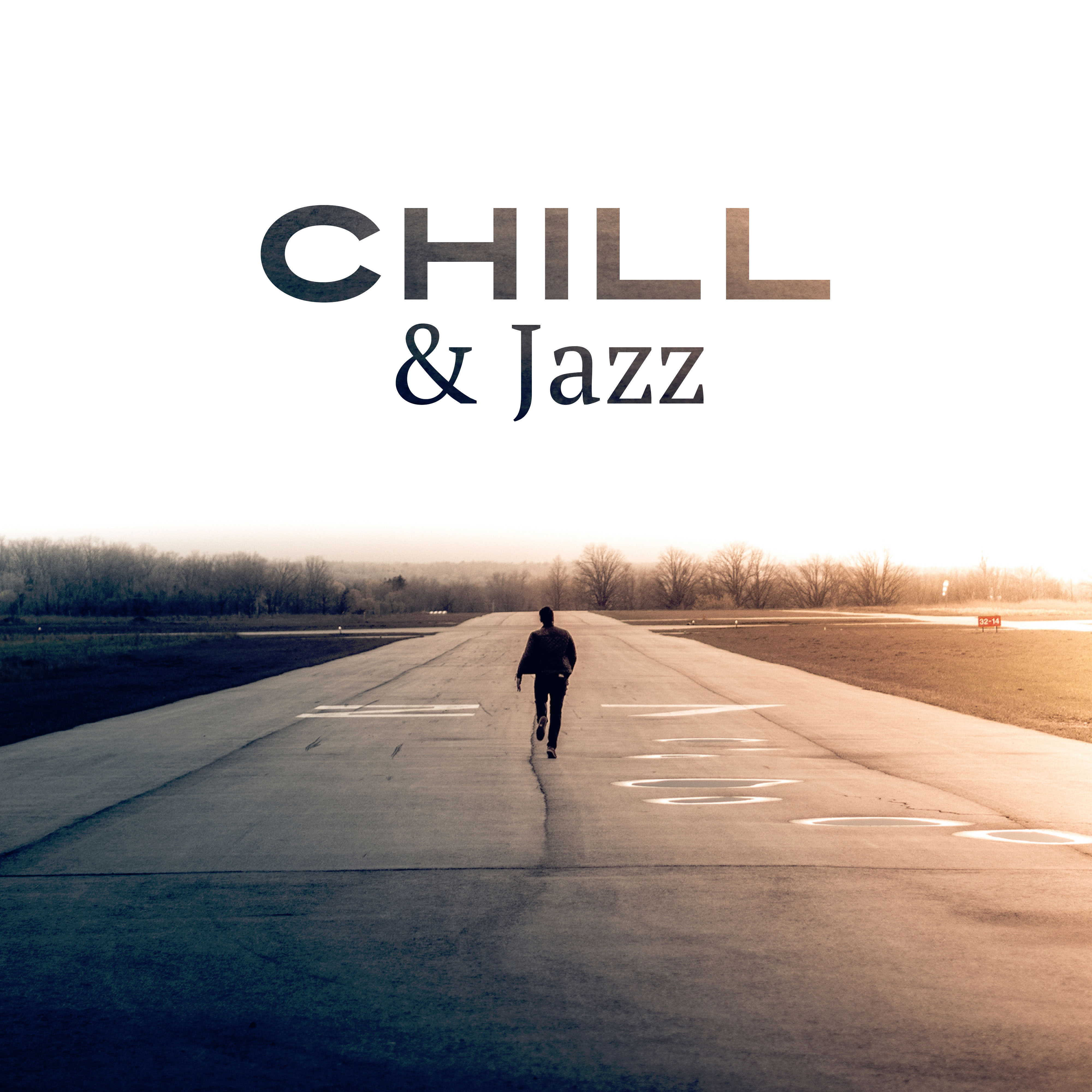 Chill & Jazz – Peaceful Music for Relaxation, Pure Mind, Deep Relief, Smooth Jazz to Rest, Instrumental Lounge, Chilled Jazz