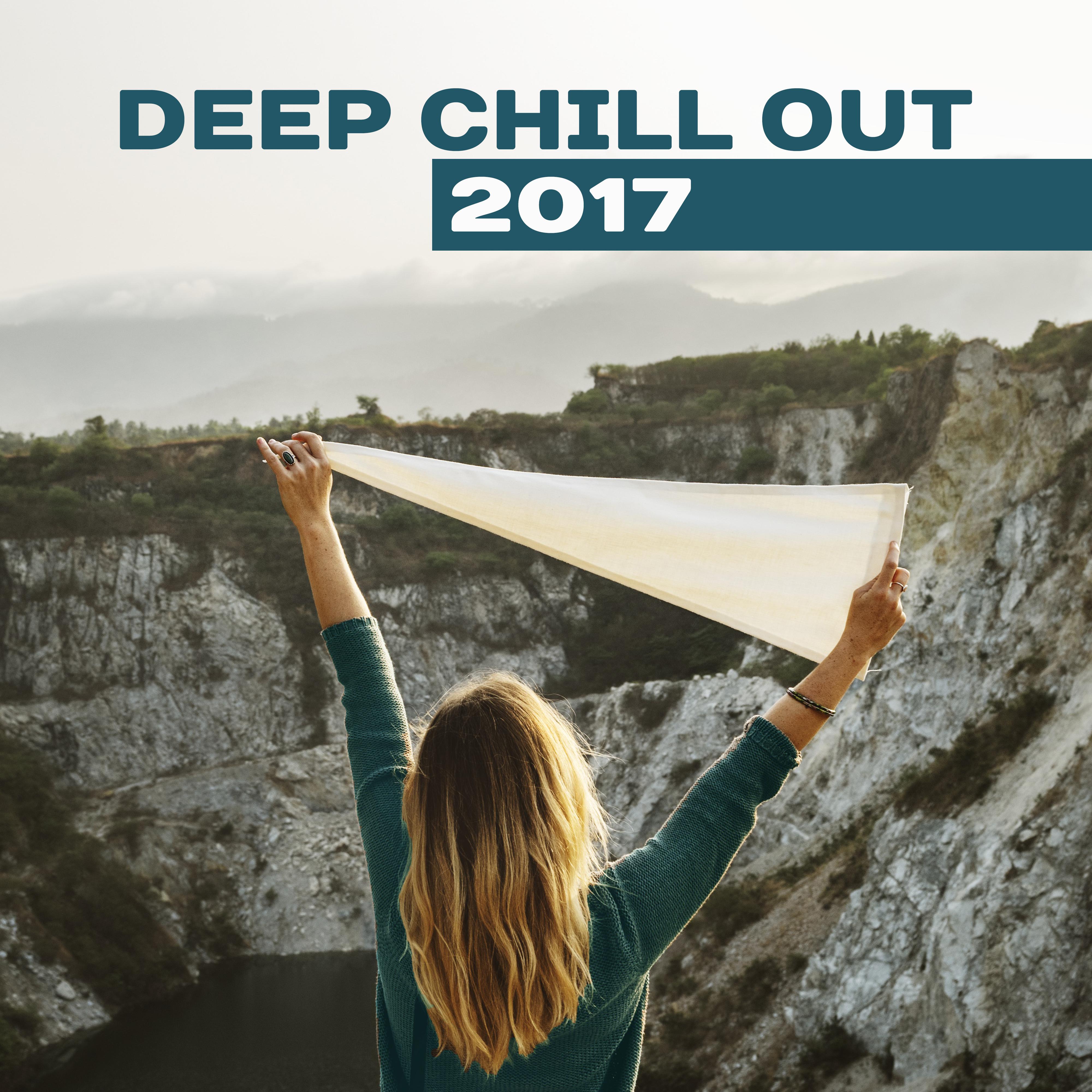 Deep Chill Out 2017 – Summer Beats, Chill Out 2017, Electronic Music, Chill