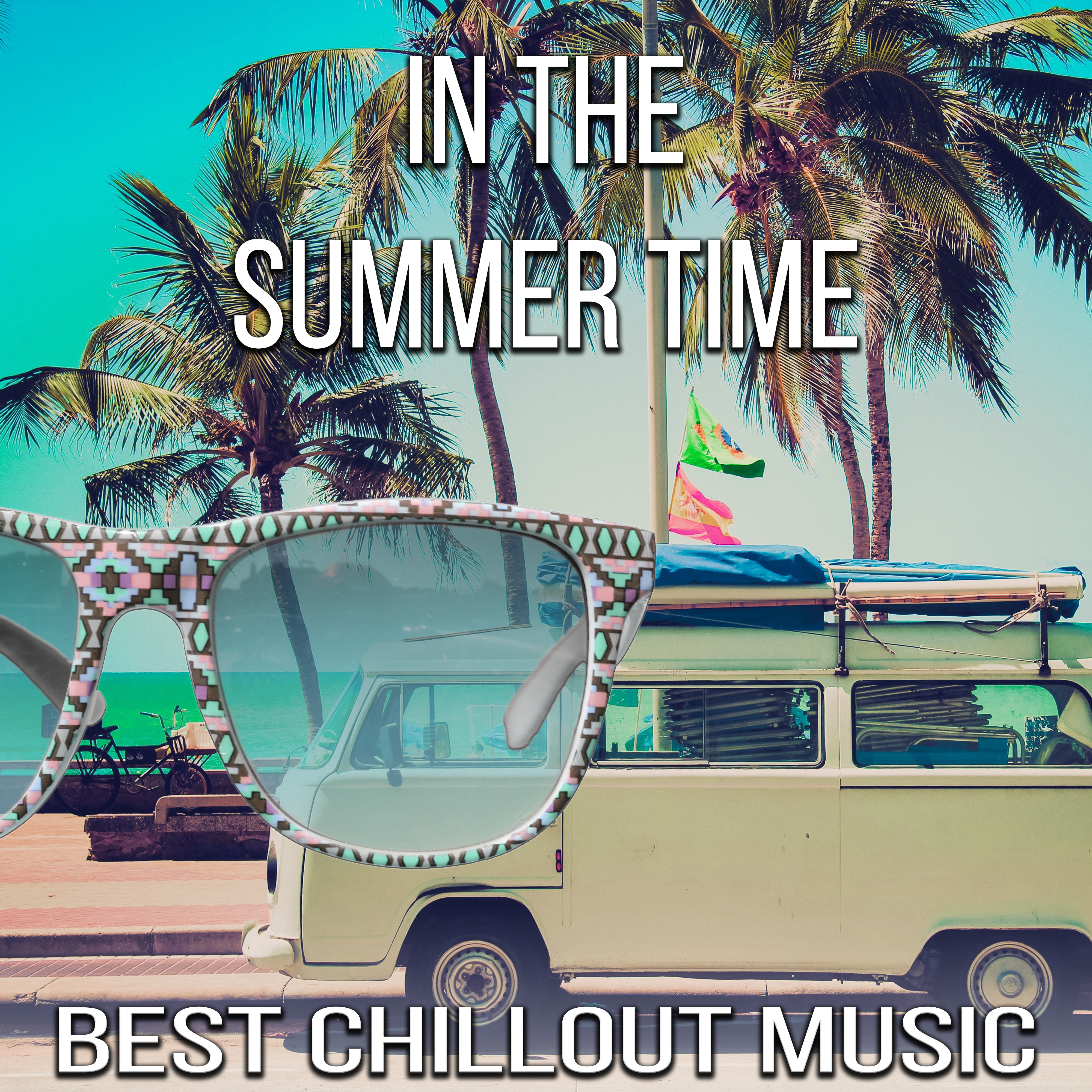 In the Summer Time - Best Chillout Lounge Music, Summertime Chill, Smooth Music for Vacations Drinking Cocktails, Hotel Lobby Drink Bar & Home Bar, Chill Out Sessions, Spring Break