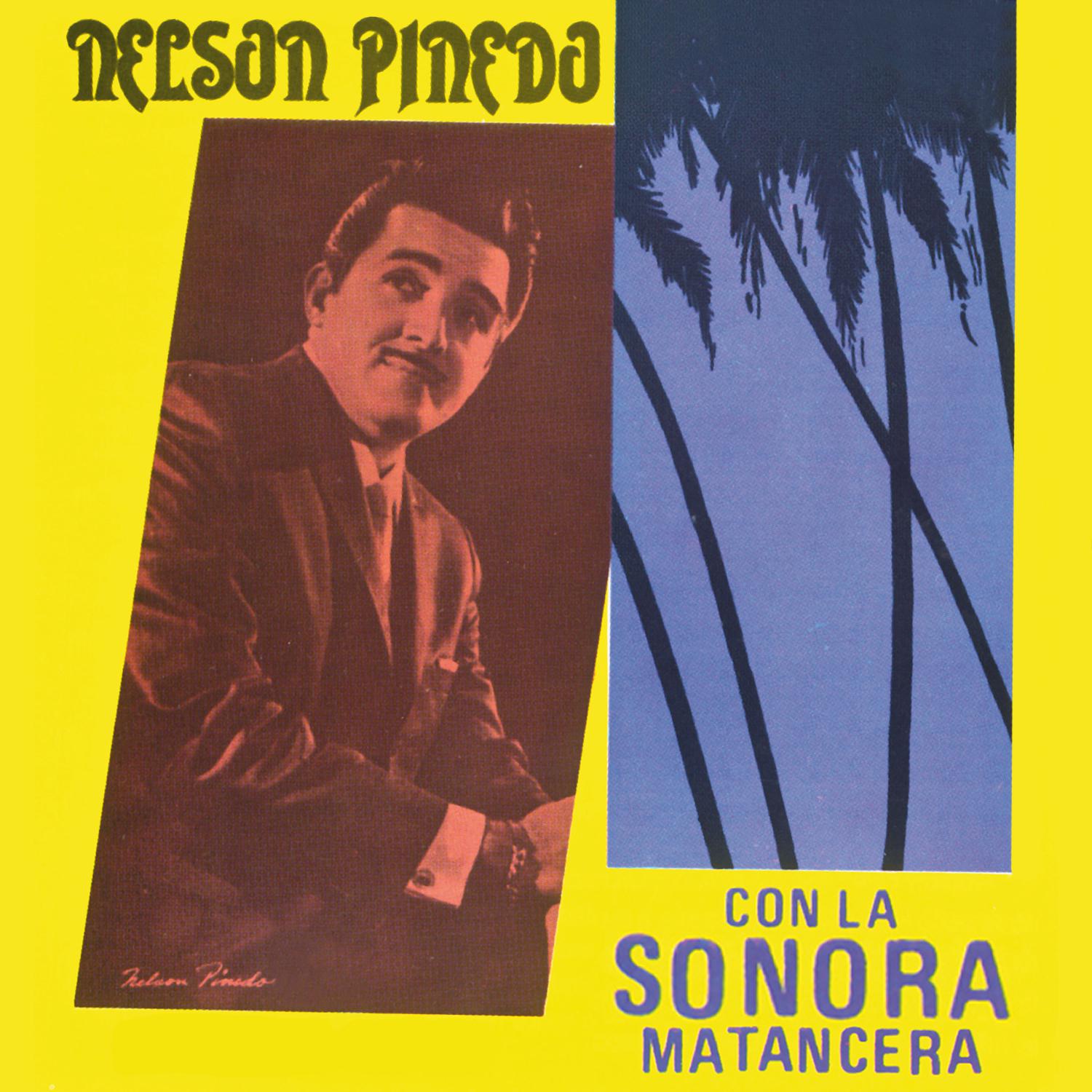 Nelson Pinedo Con la Sonora Matancera