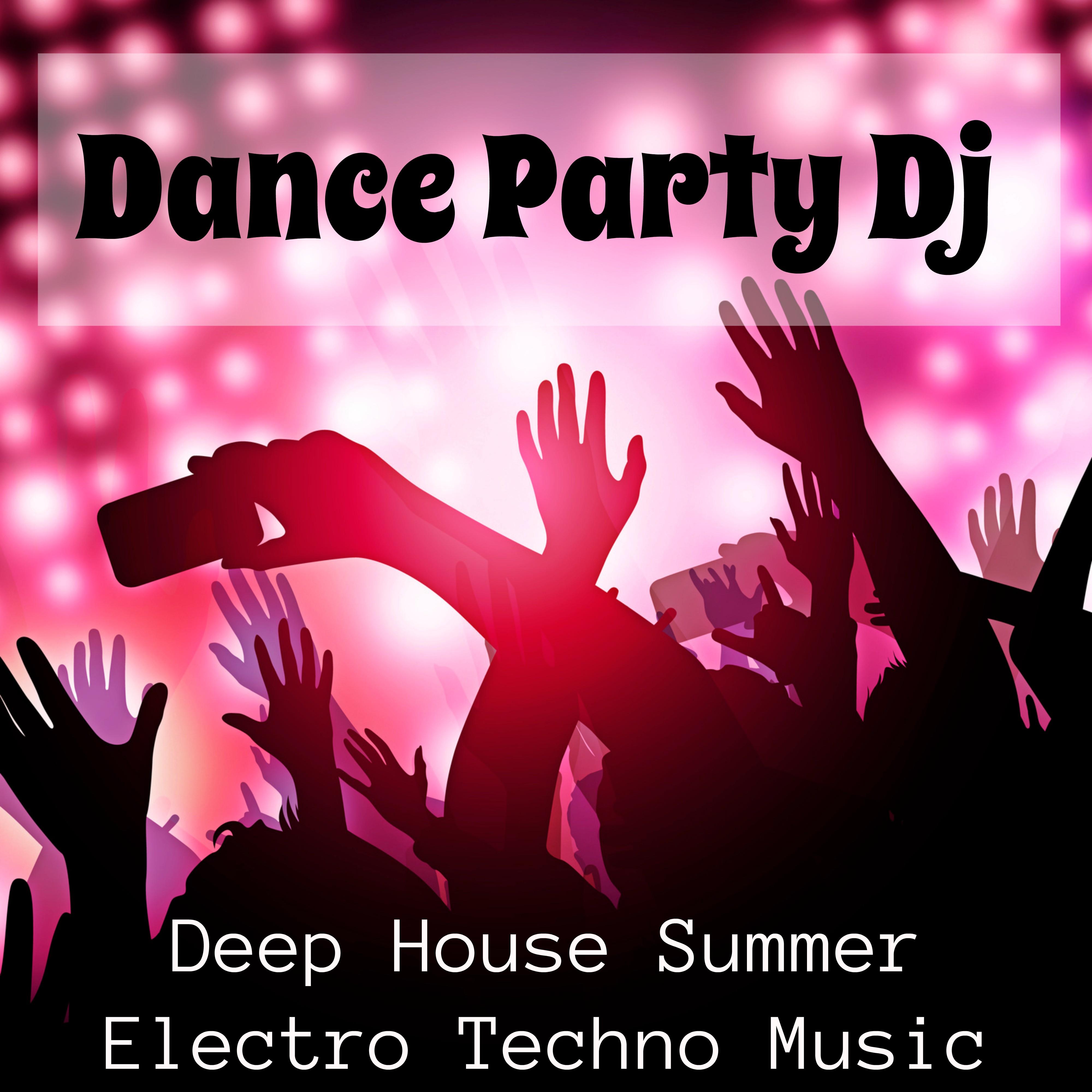 Dance Party Dj - Deep House Summer Electro Techno Music for Summer Intensive Program
