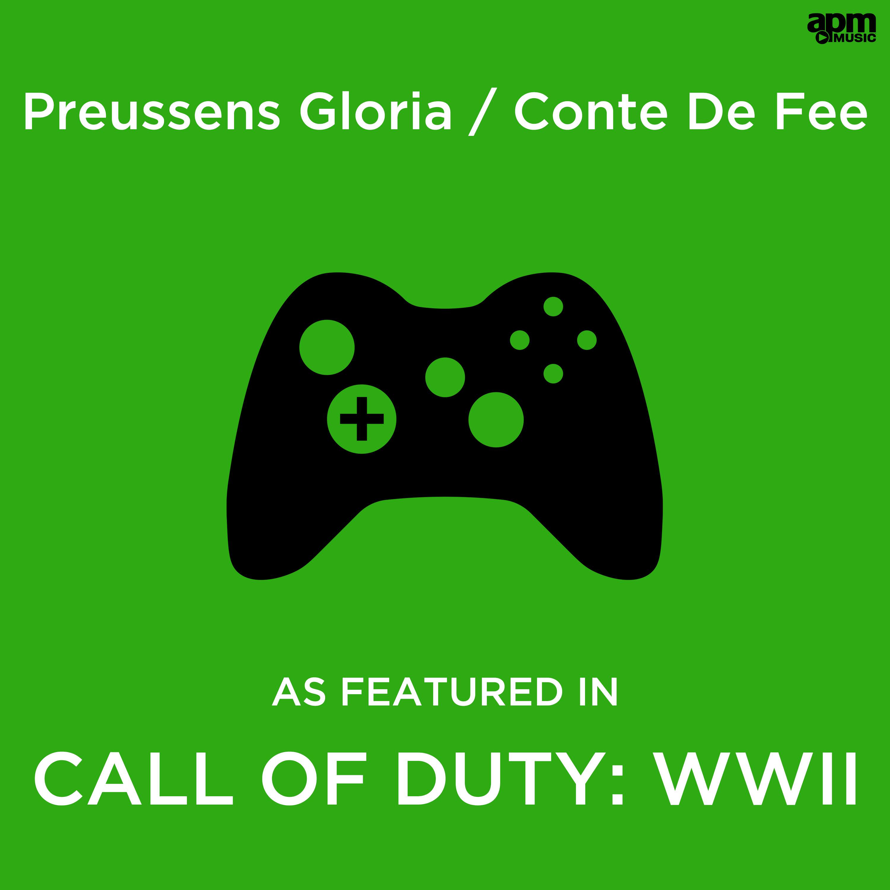 Preussens Gloria / Conte De Fee (As Featured in "Call of Duty: WWII")