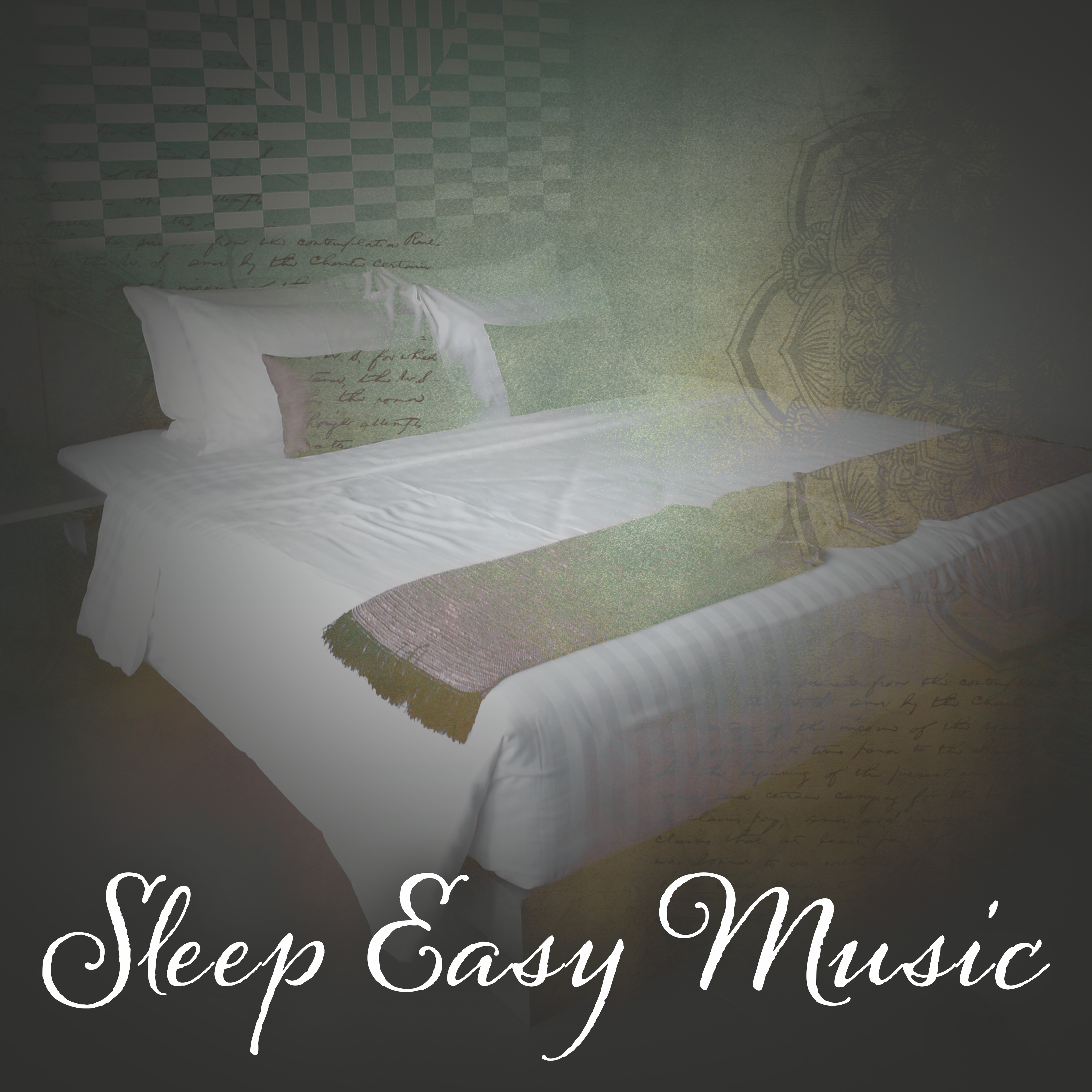Sleep Easy Music – Soothing Songs at Goodnight, Pure Sleep, Sweet Dreams, Lullabies, Tranquility, Relaxing Therapy for Mind
