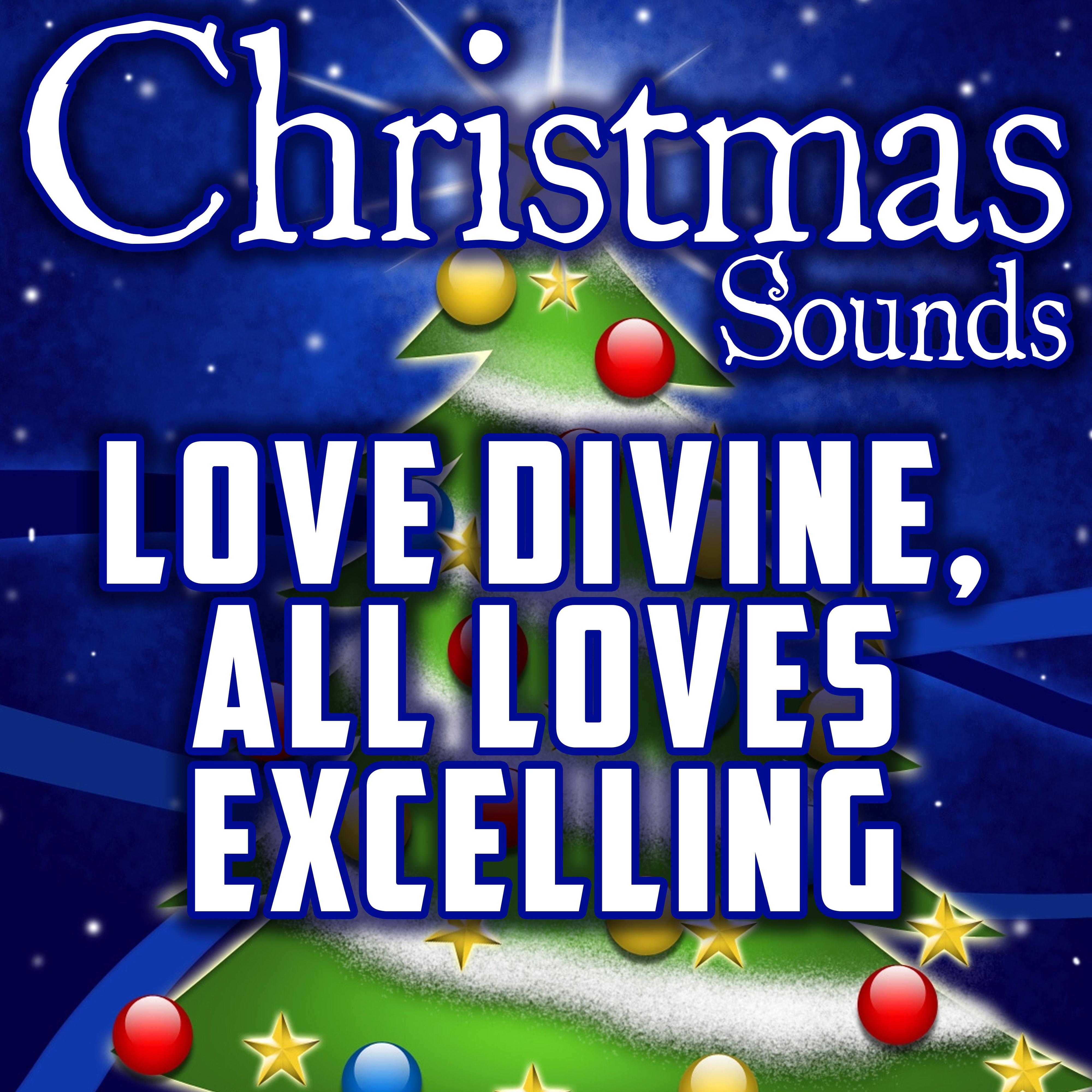 Love Divine, All Loves Excelling