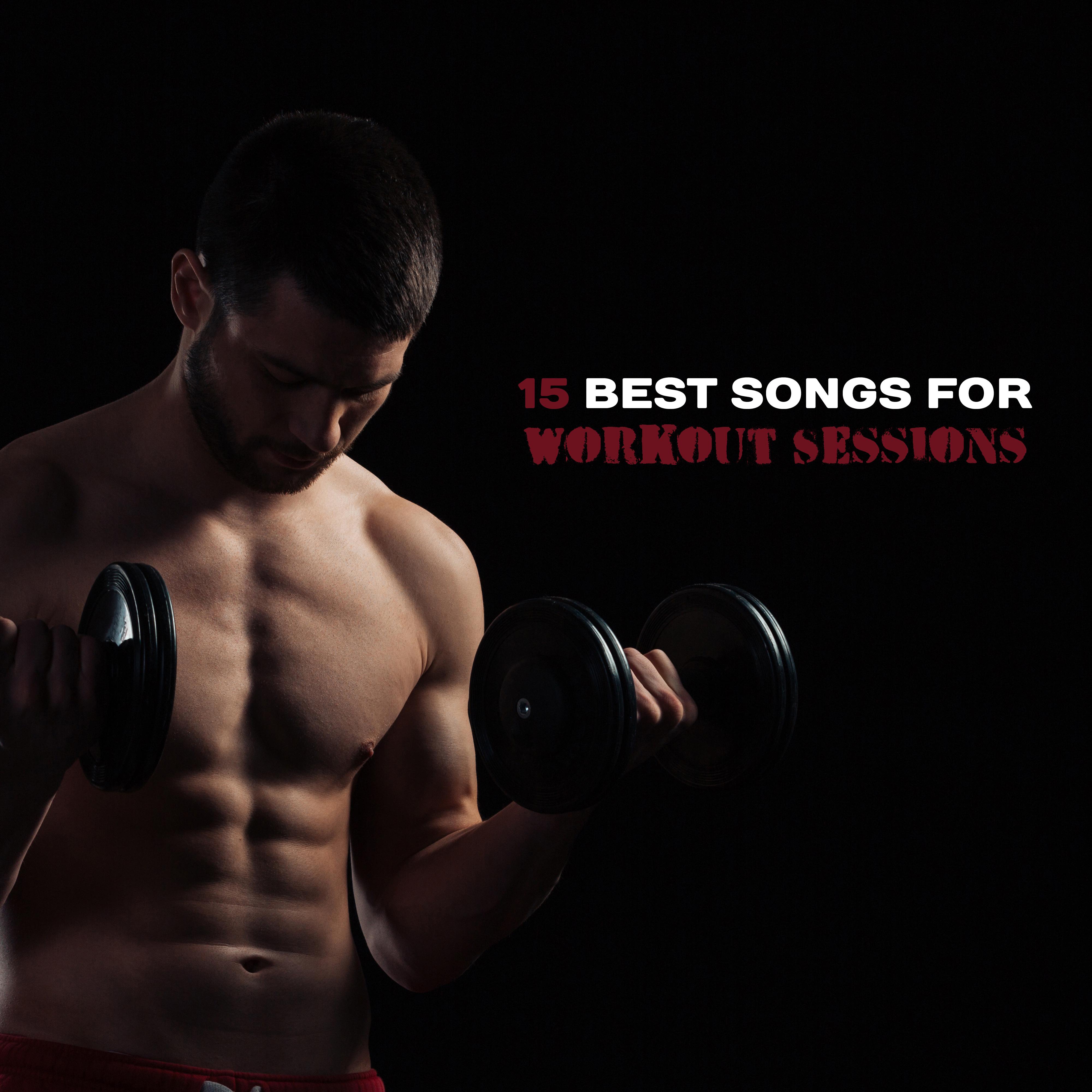 15 Best Songs for Workout Sessions – Music for Stretching Out, Pilates Workout, Training Yoga, Relax for Body