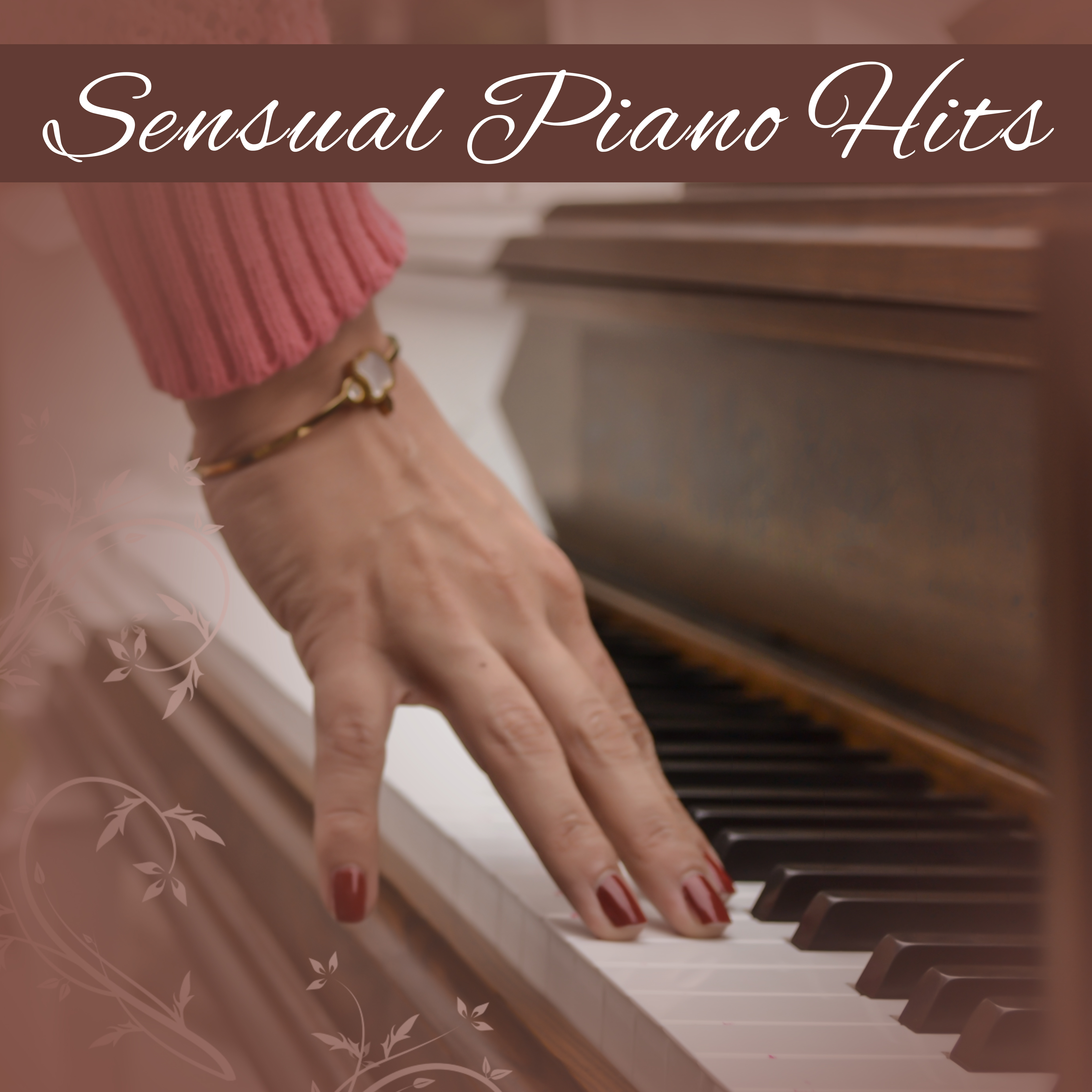 Sensual Piano Hits – Relaxed Music, Smooth Jazz, Romantic Music, Easy Listening Jazz Instrumental