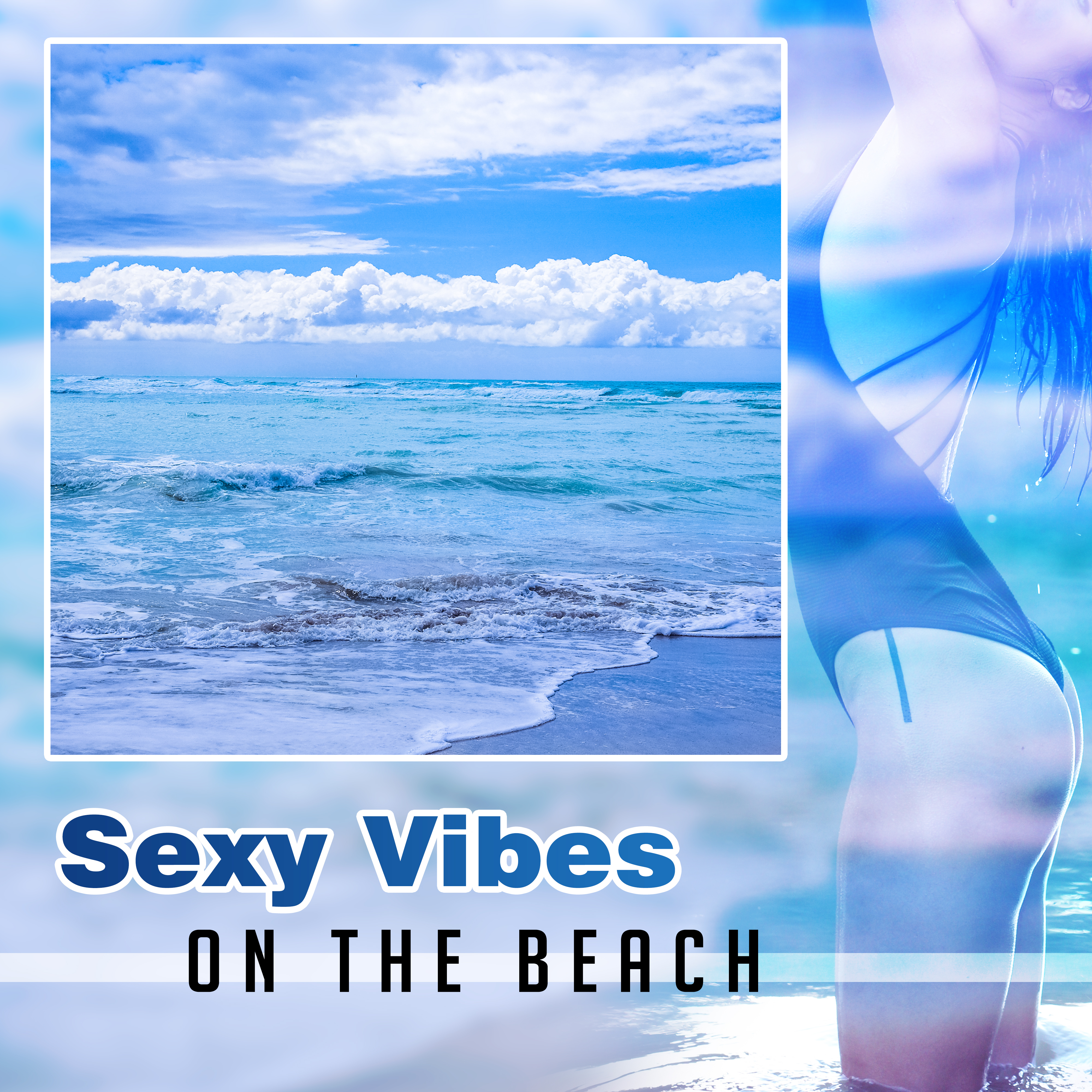 **** Vibes on the Beach – Party Night, Ibiza Summertime, Sensual Dance, **** Chill, *** on the Beach, Ibiza Lounge