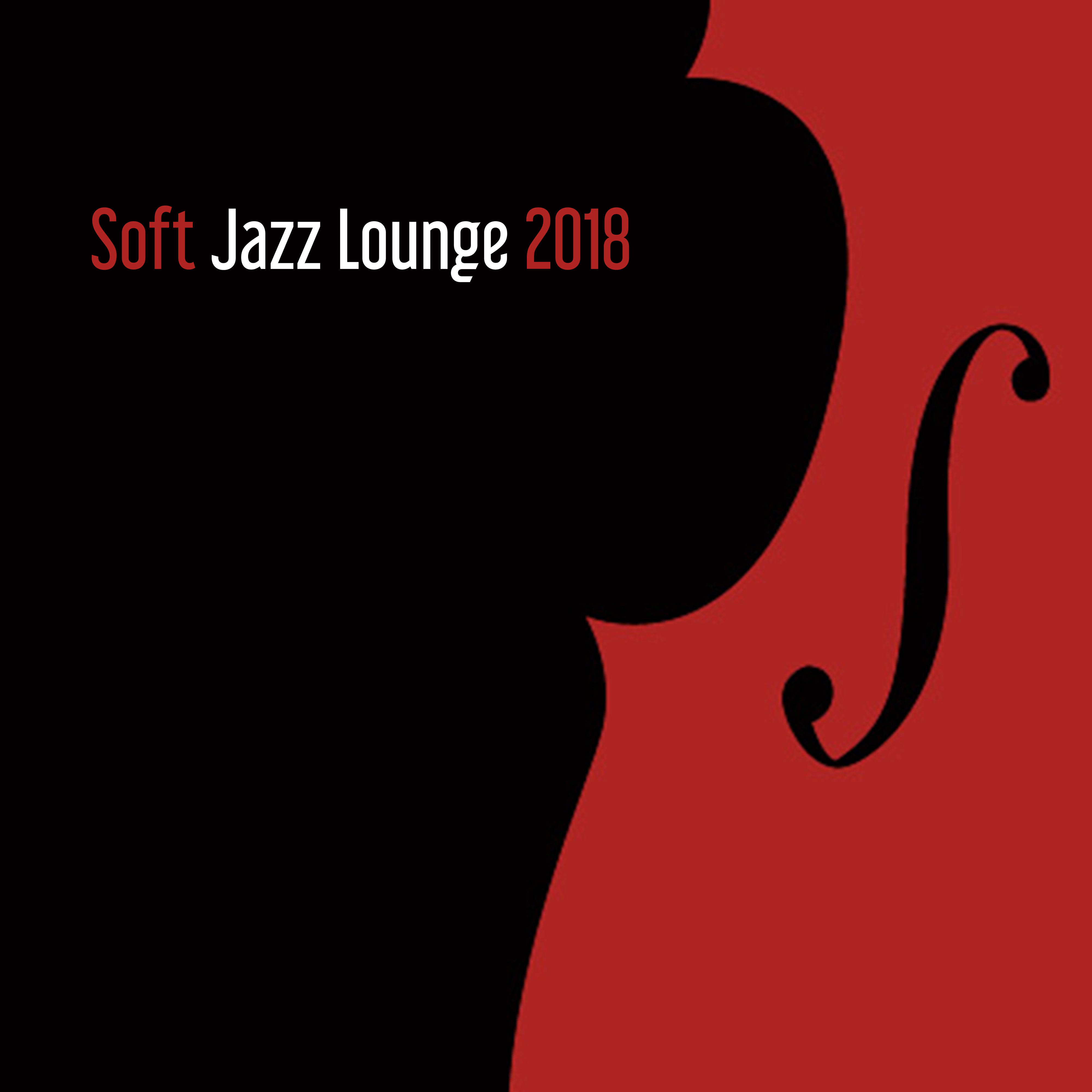 Soft Jazz Lounge 2018