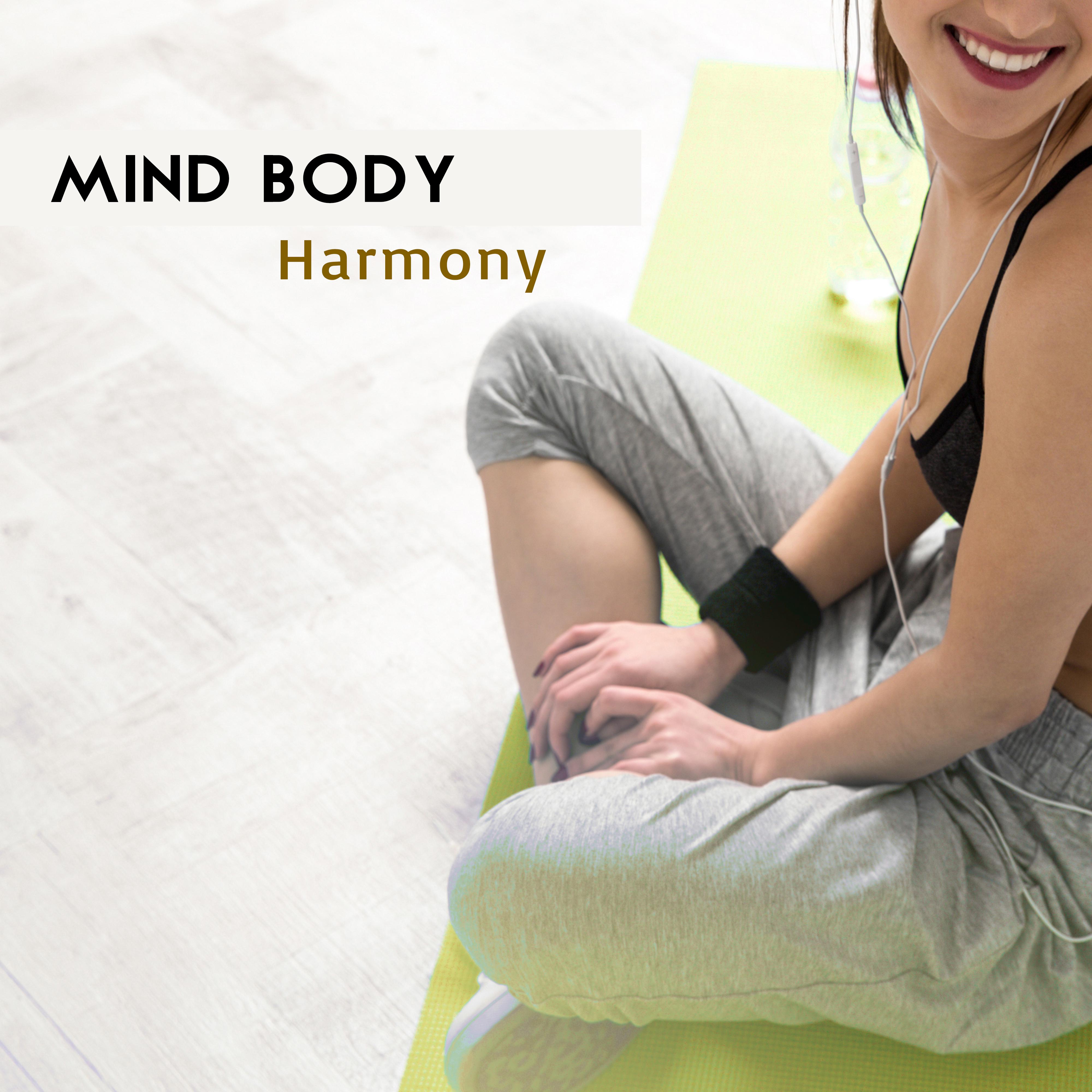 Mind Body Harmony – New Age 2017, Yoga Music, Zen Meditation, Mindfulness Practice, Relaxed Body & Mind,Positive Vibes
