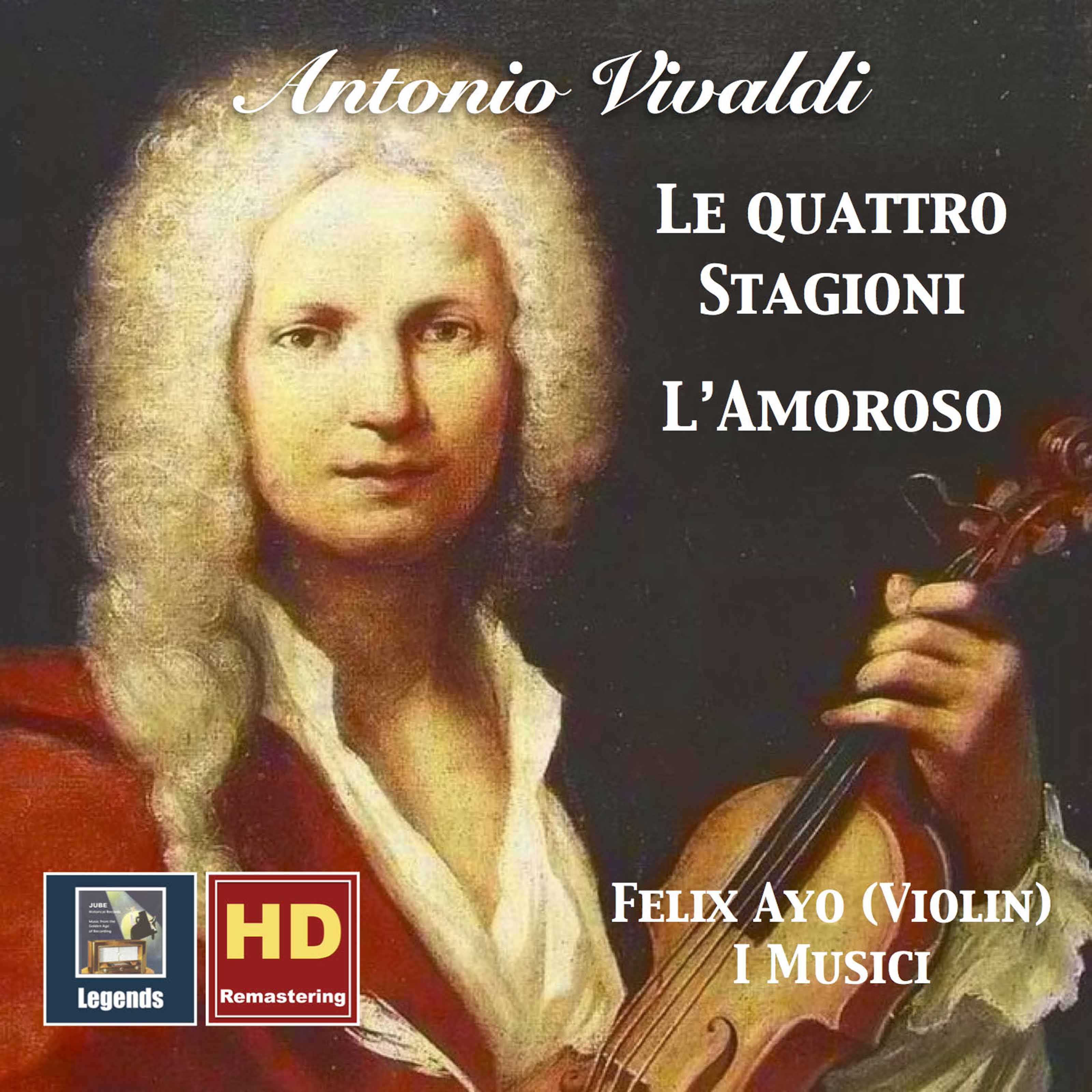 Vivaldi: The Four Seasons & L'amoroso (2017 Digital Remaster)