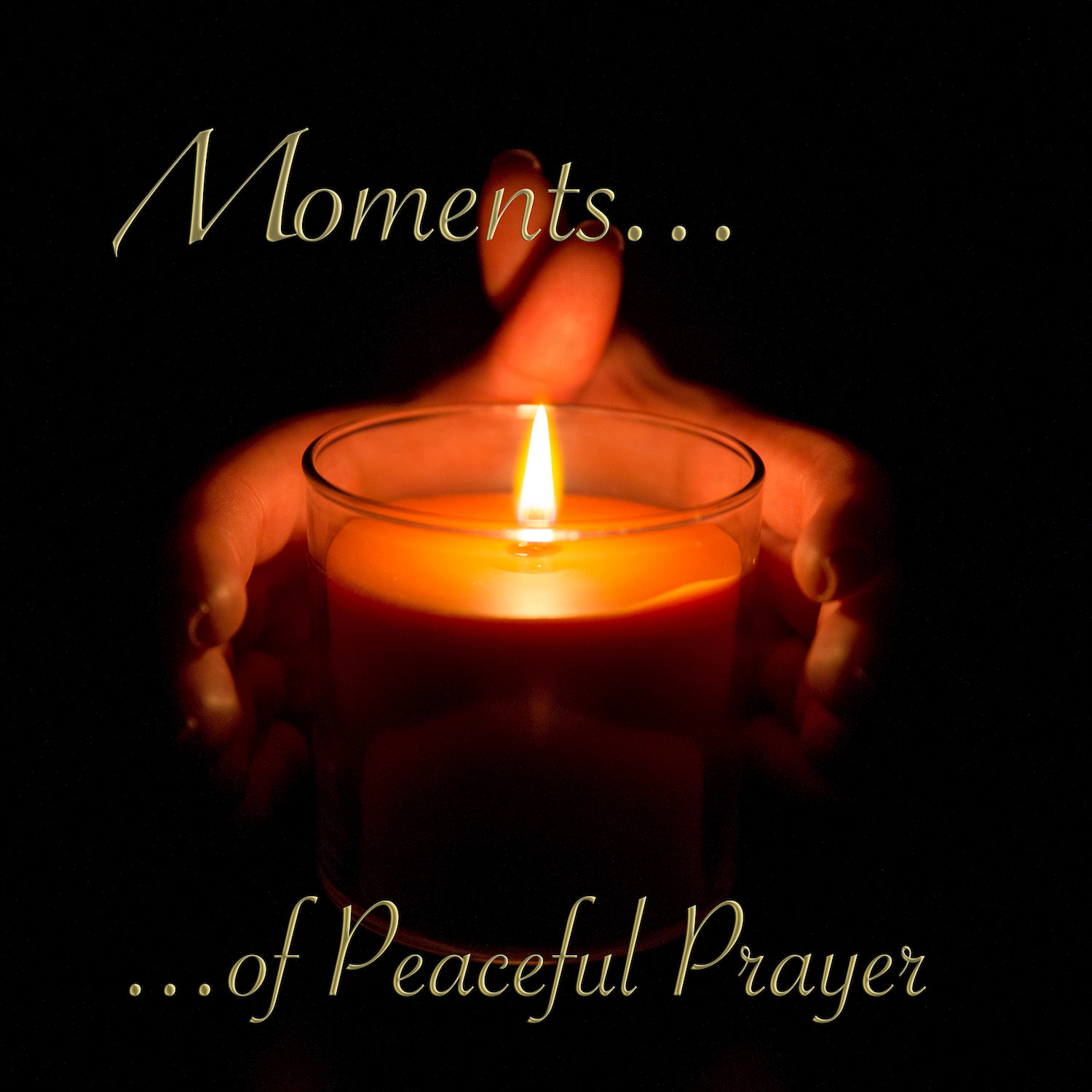 Moments of Peaceful Prayer