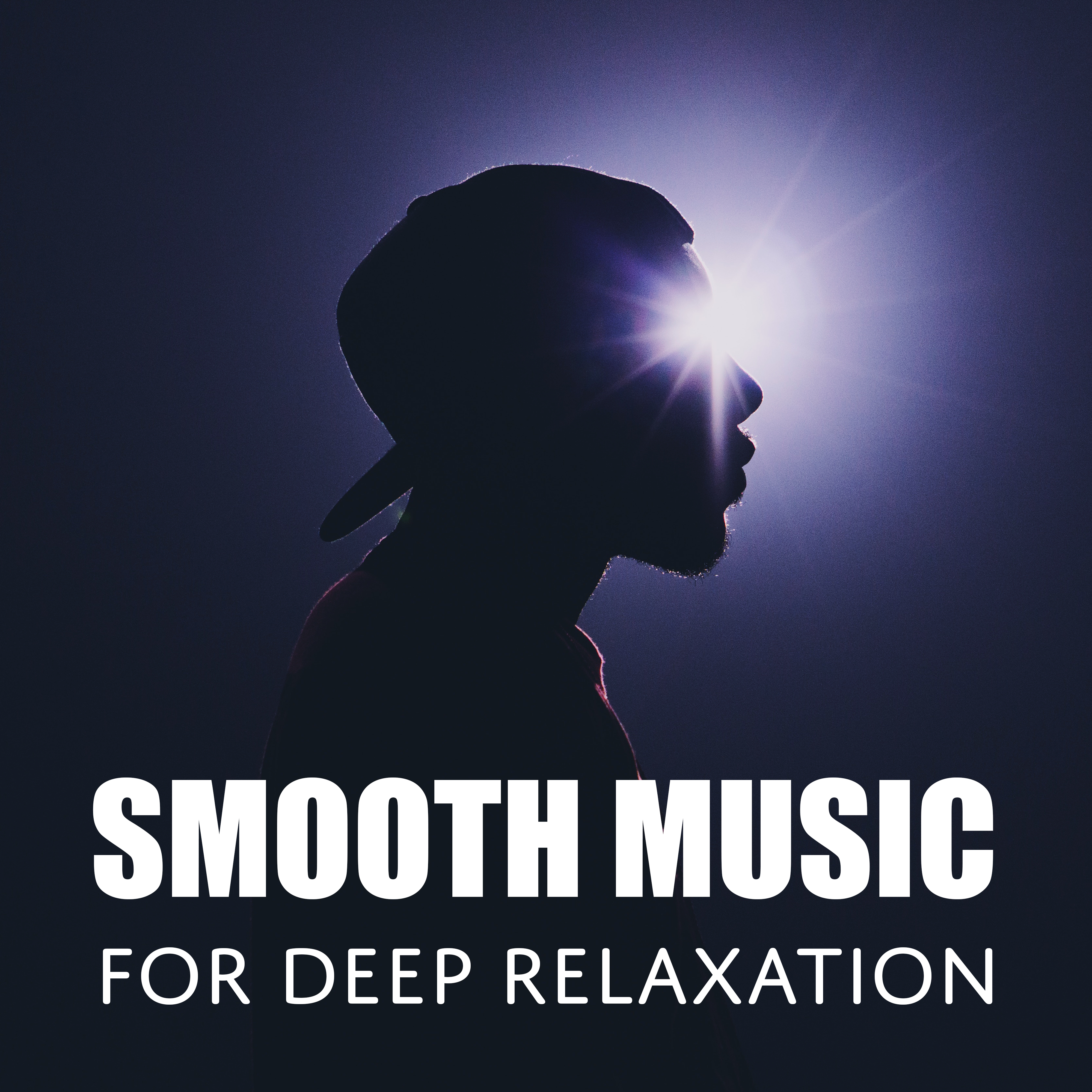 Smooth Music for Deep Relaxation