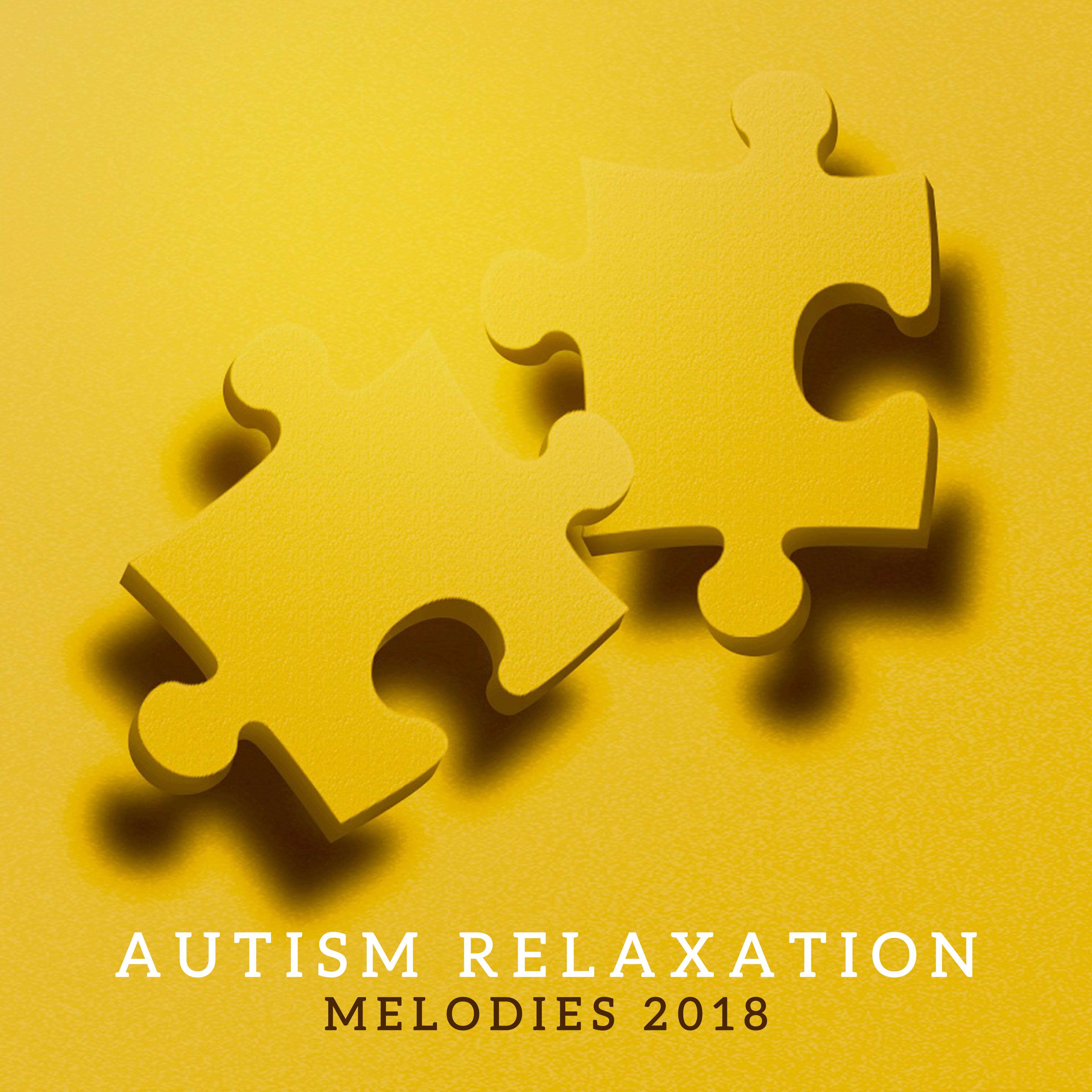 Autism Relaxation Melodies 2018
