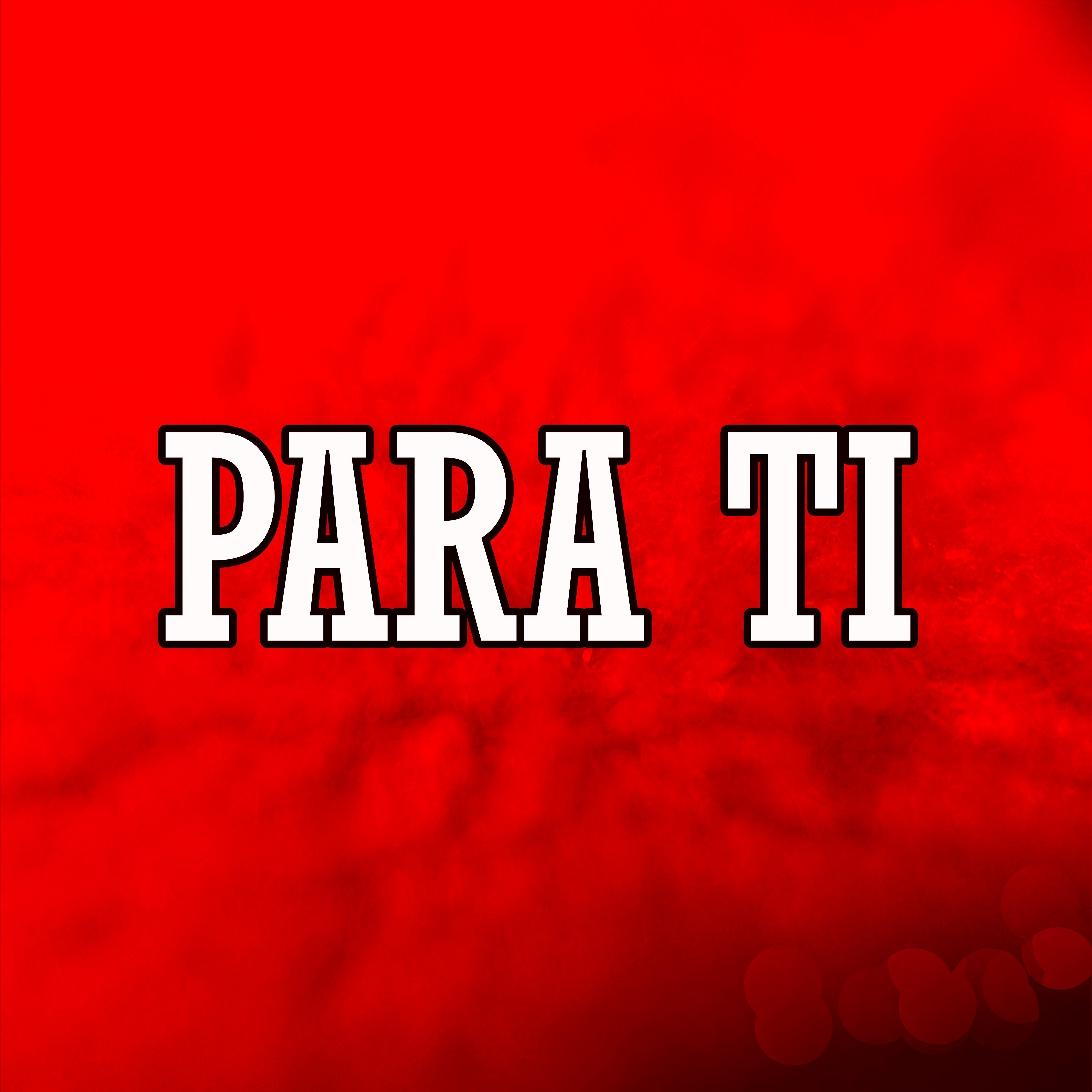 Para Ti