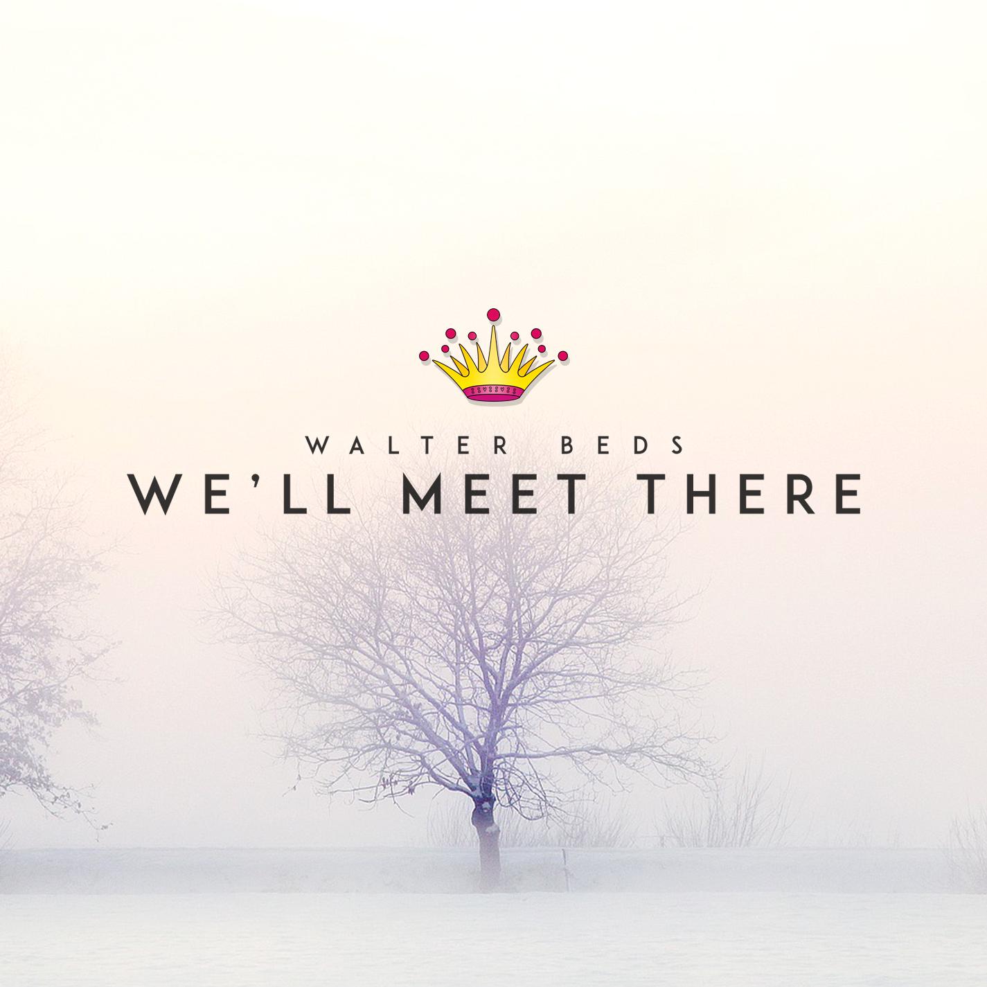 We´ll Meet There