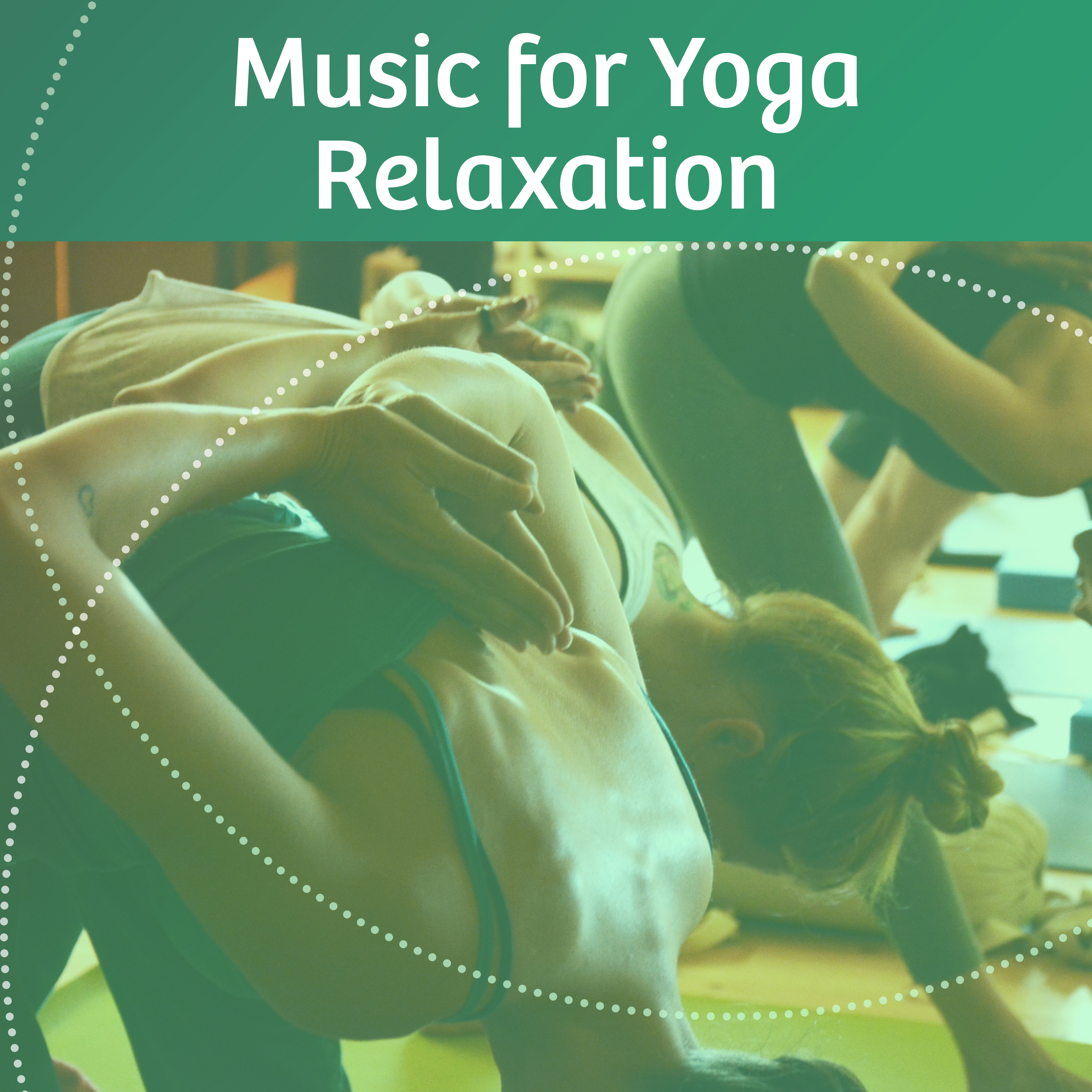 Music for Yoga Relaxation – Calm Sounds for Yoga Training, Meditation Calmness, Buddha Lounge