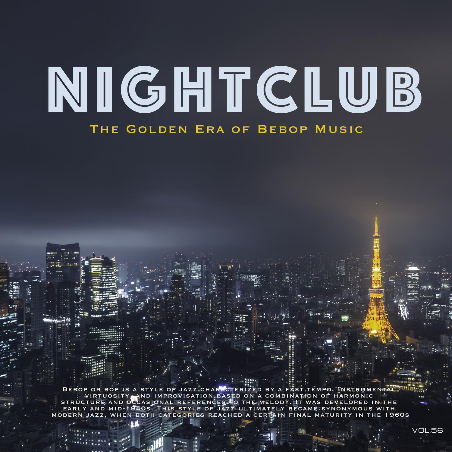 Nightclub, Vol. 56 (The Golden Era of Bebop Music)