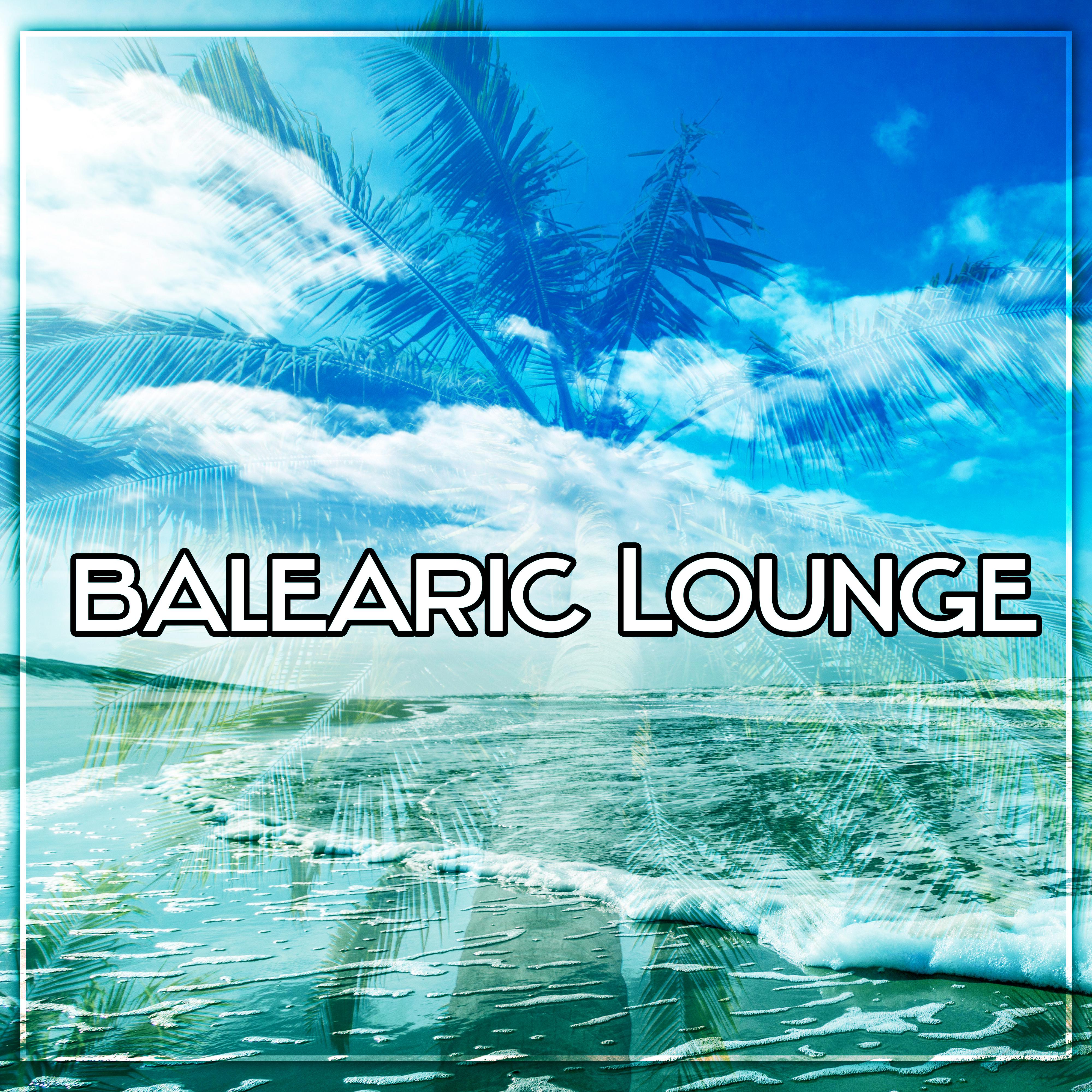 Balearic Lounge – The Best Downtempo Songs for Your Listening Pleasure
