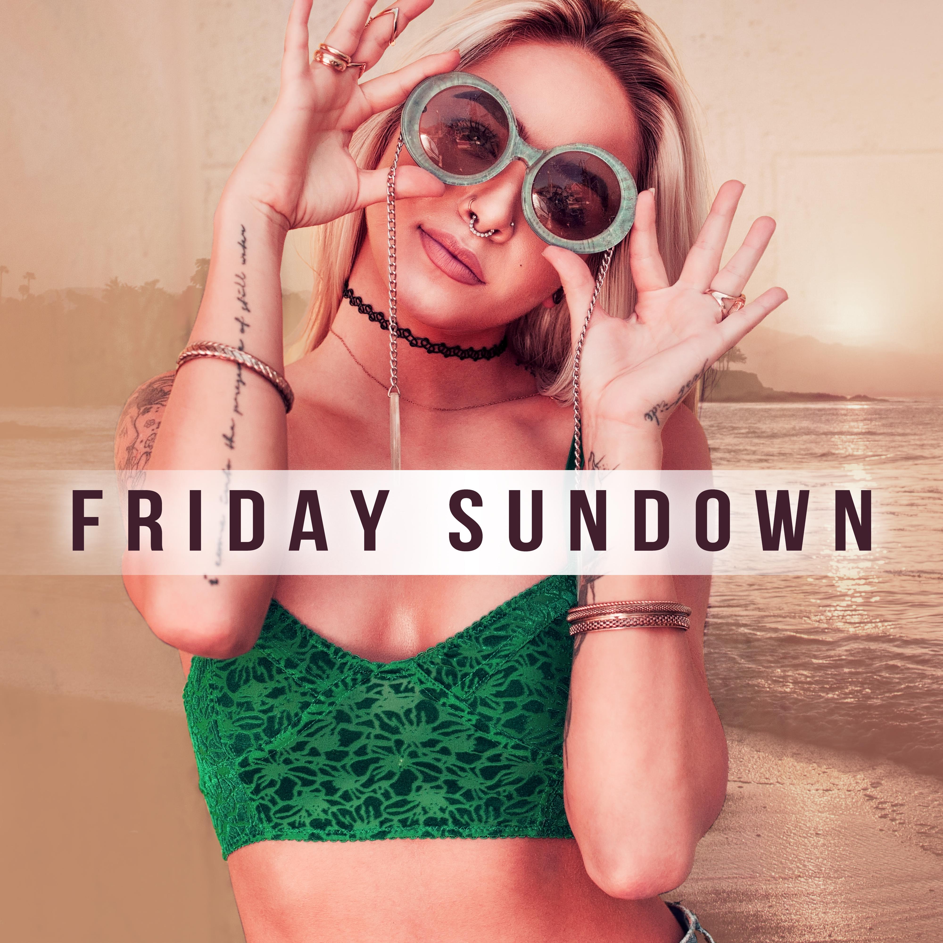 Friday Sundown – Chil Out Music, Evening on the Beach, Weekend Chillout
