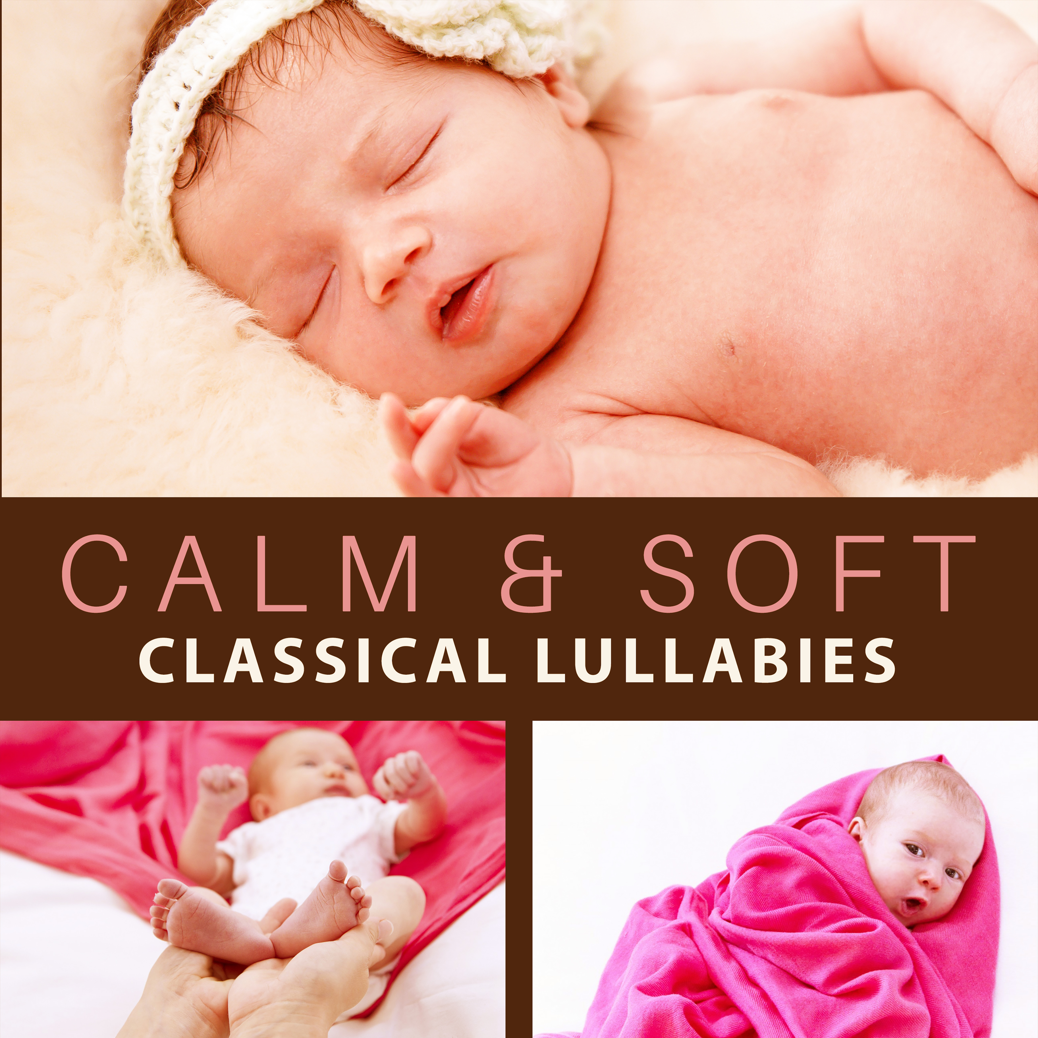 Calm & Soft Classical Lullabies – Soft Classical Music to Baby Sleep, Peaceful Classics Waves, No More Stress
