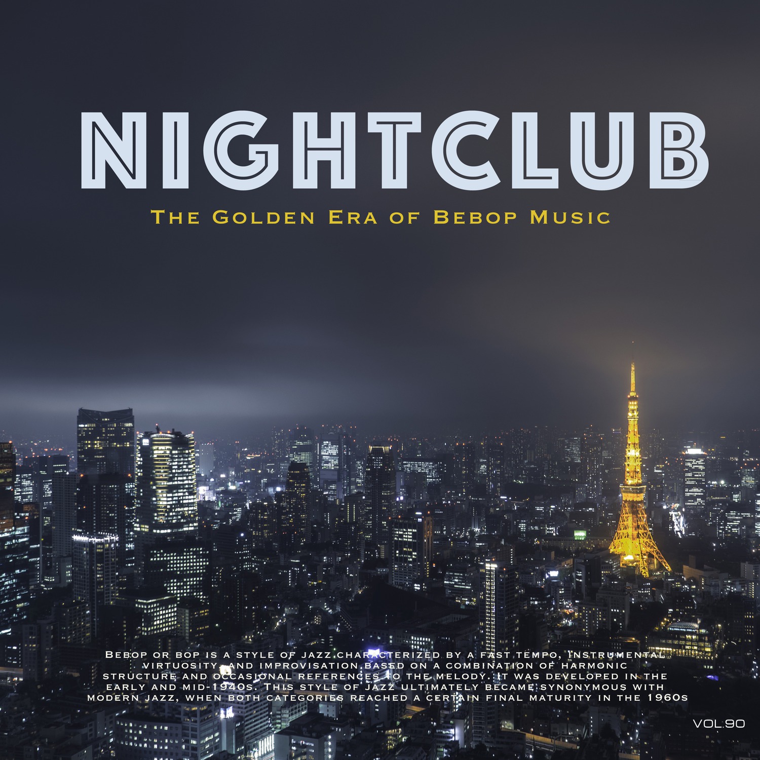 Nightclub, Vol. 90 (The Golden Era of Bebop Music)