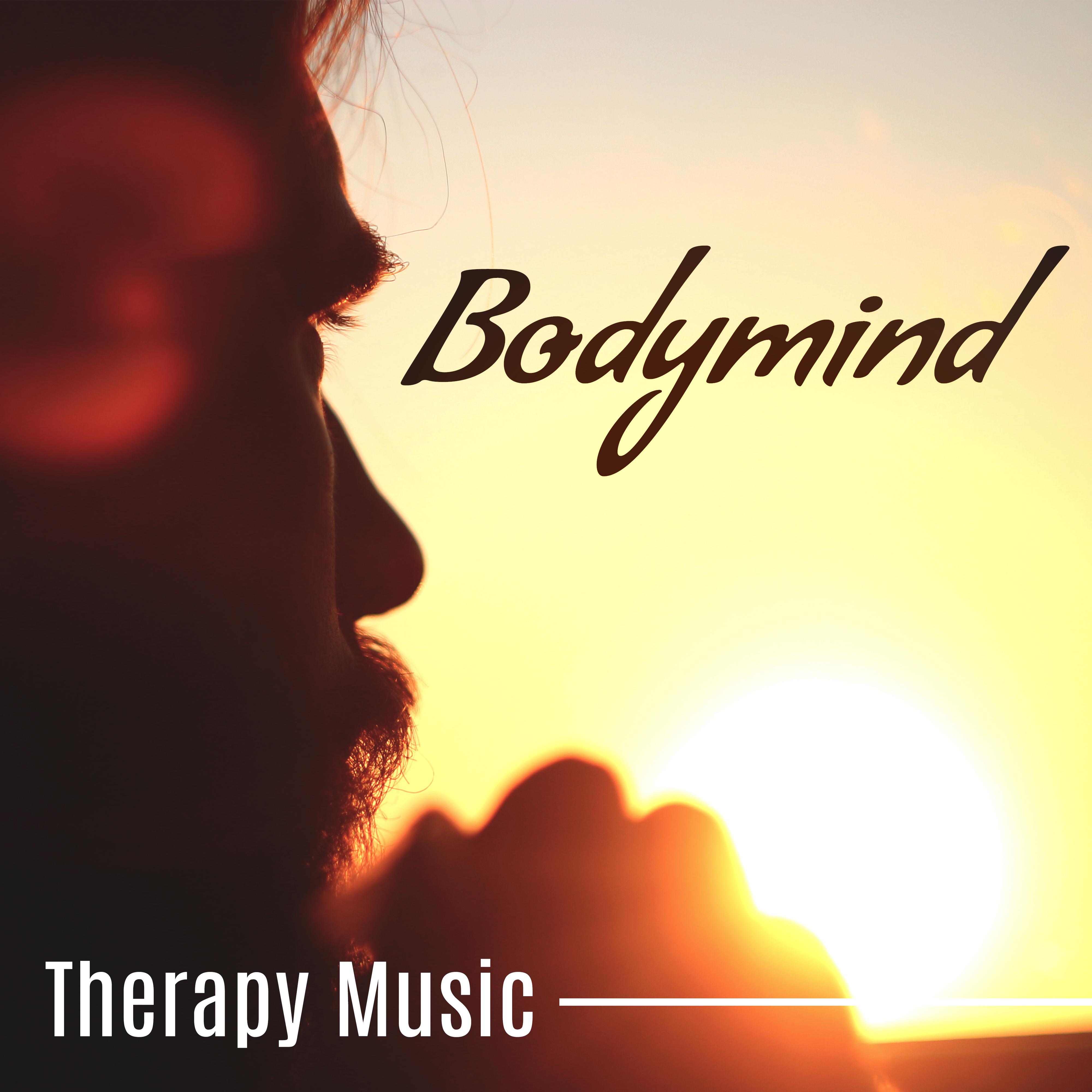 Bodymind Therapy Music – Calming Nature Sounds, Relaxing Music for Better Sleep, Full Rest, Deep Relaxation