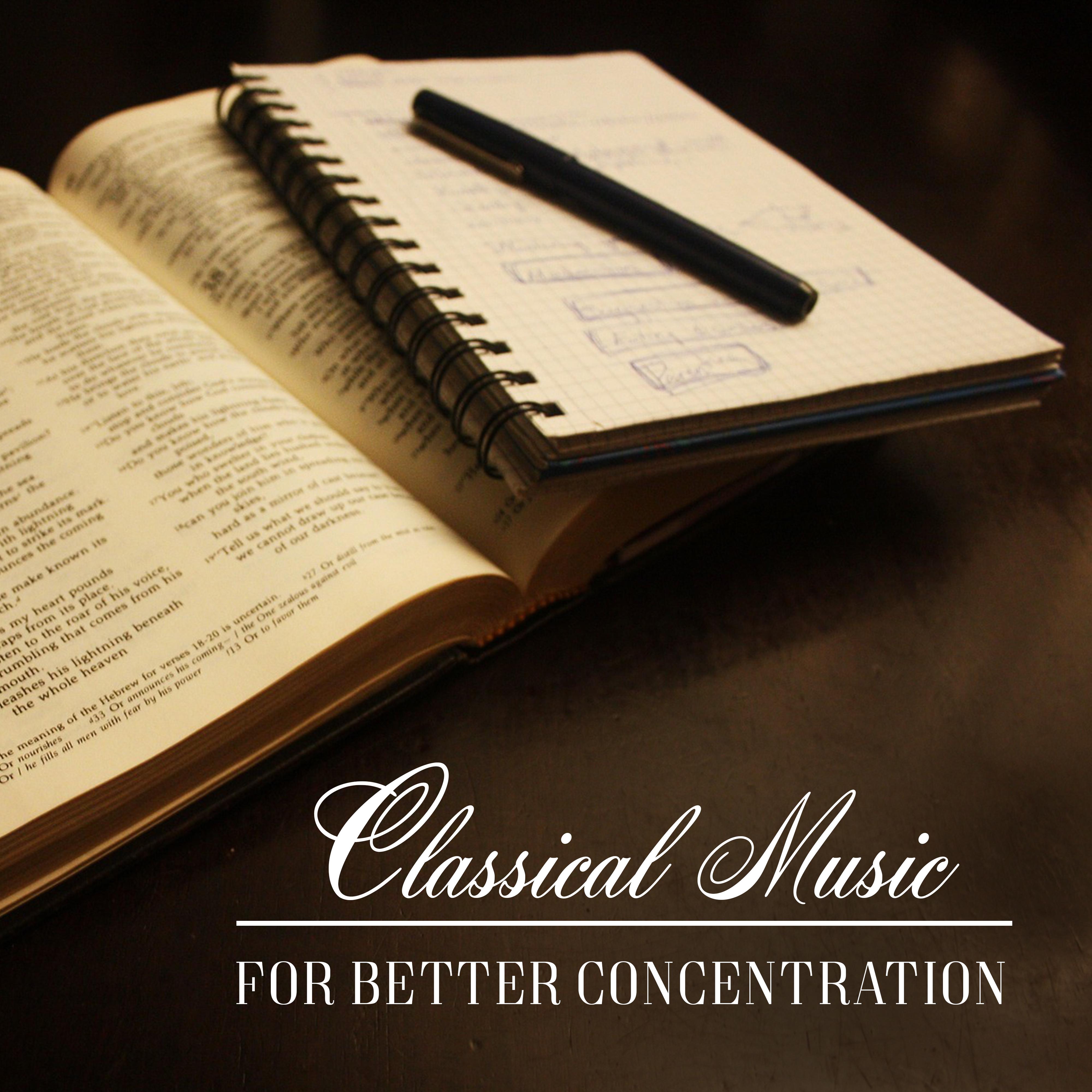 Classical Music for Better Concentration – Sounds for Better Focus, Beautiful Piano Melodies, Soothing Waves, Calming Music