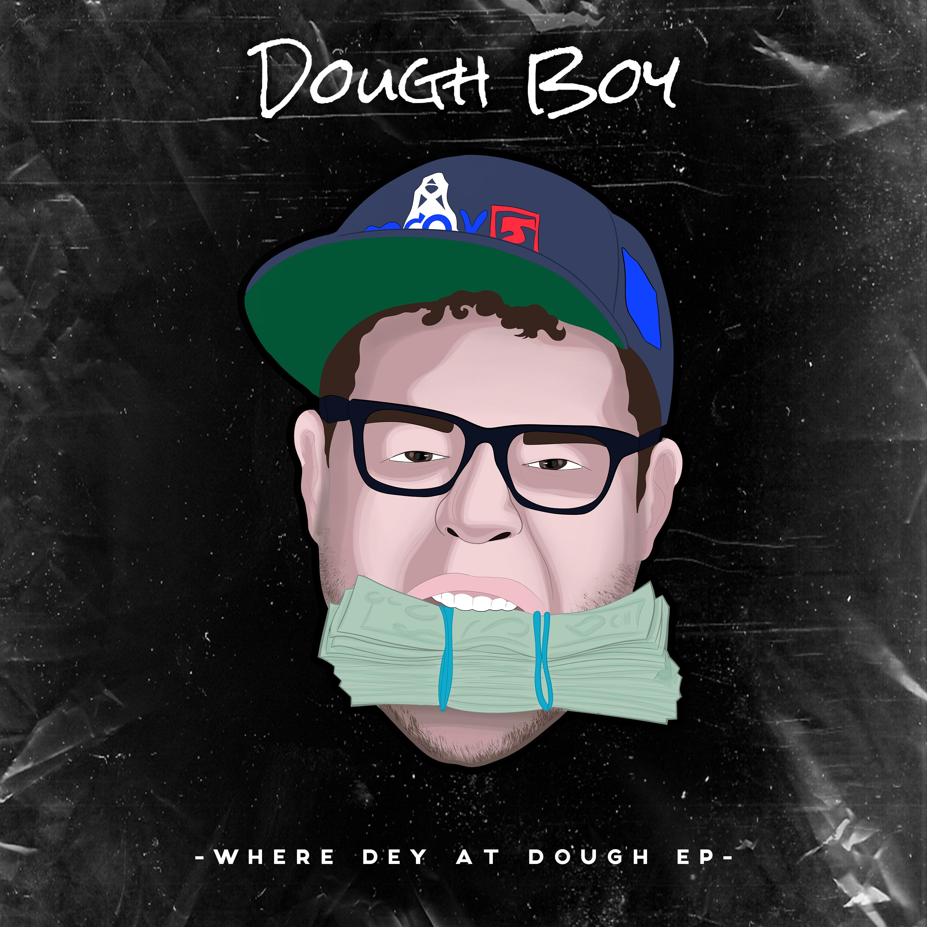 Where Dey At Dough EP