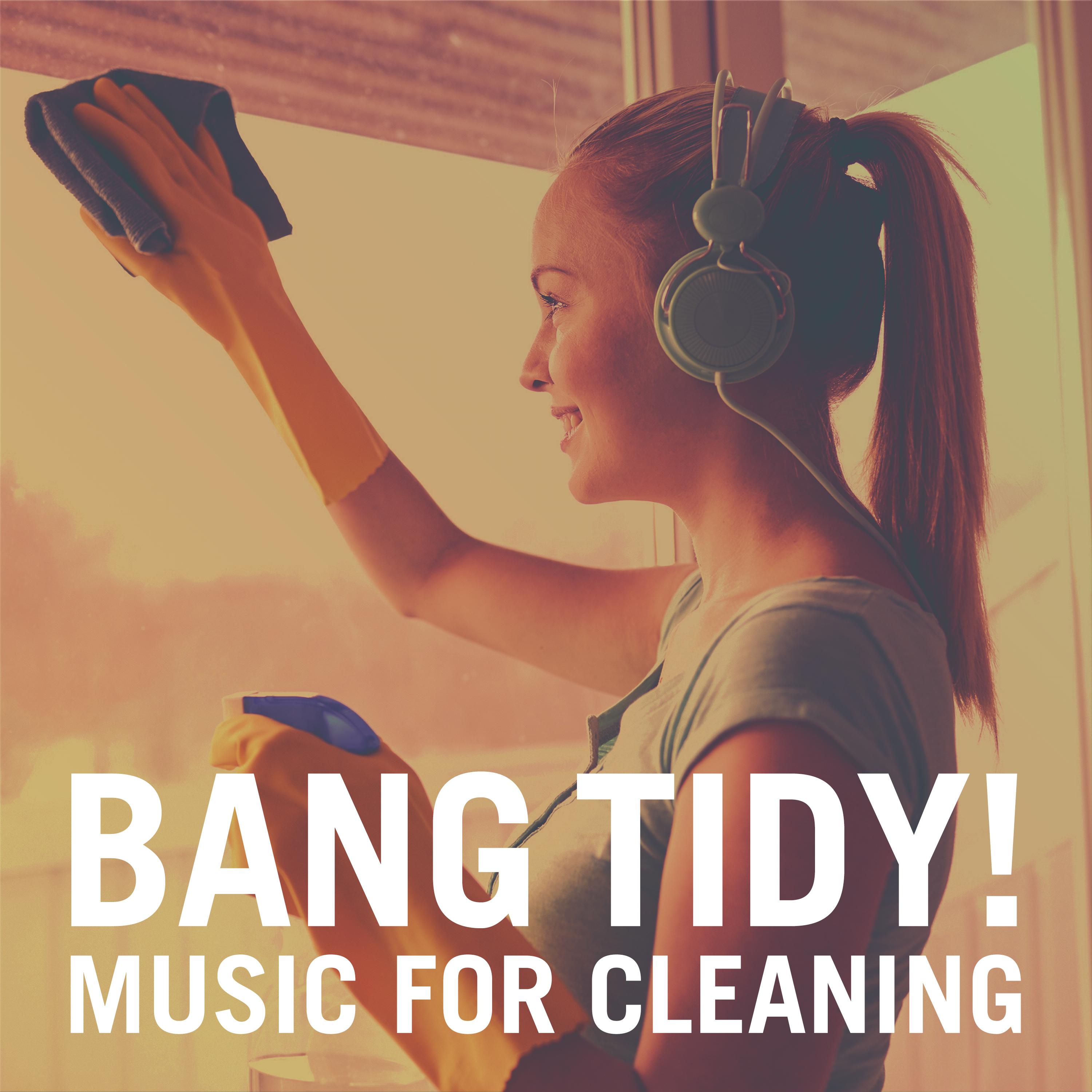 Bang Tidy! Music for Cleaning
