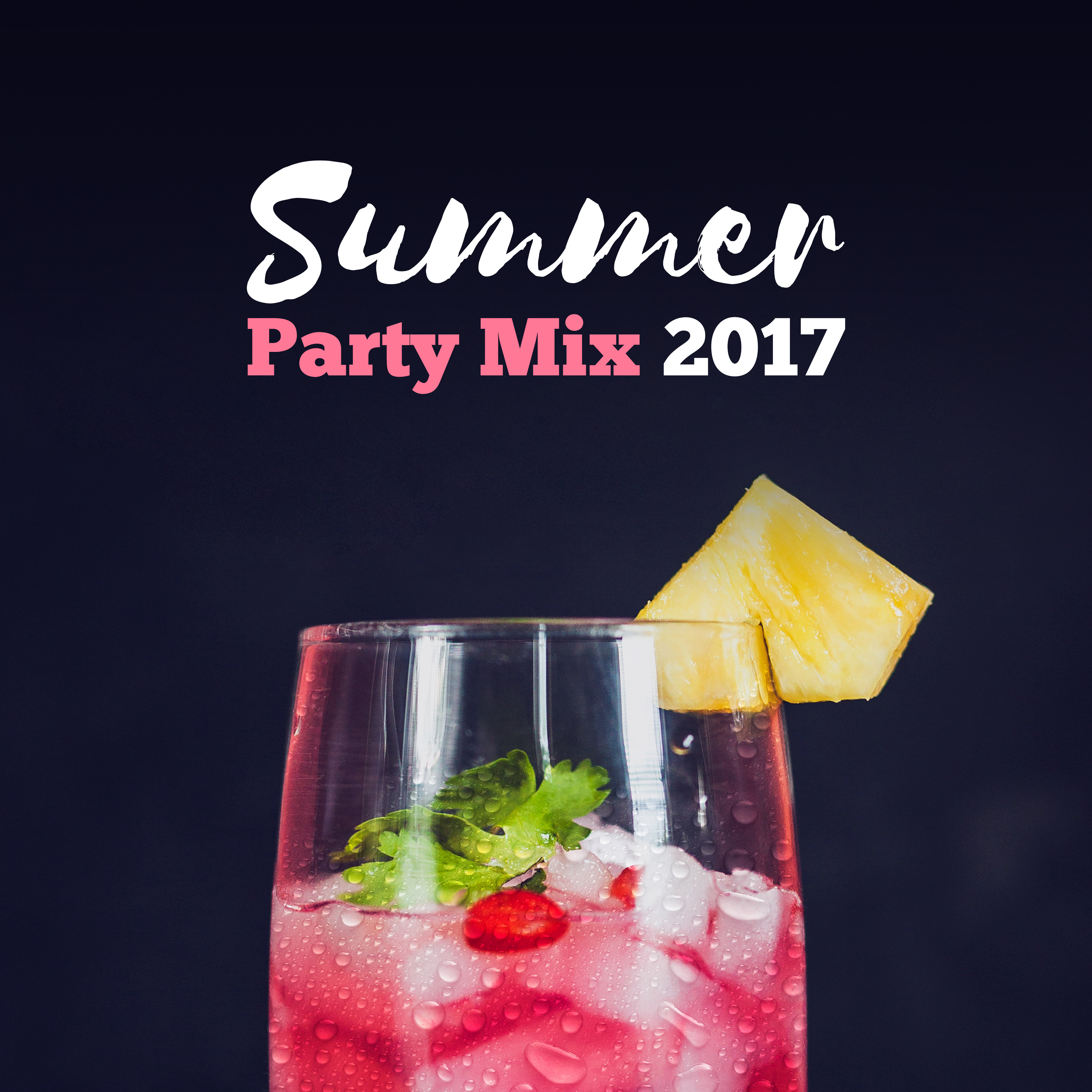 Summer Party Mix 2017 – Chillout Music, Deep Beats, Party Hits, Ambient Lounge, Ibiza Dance