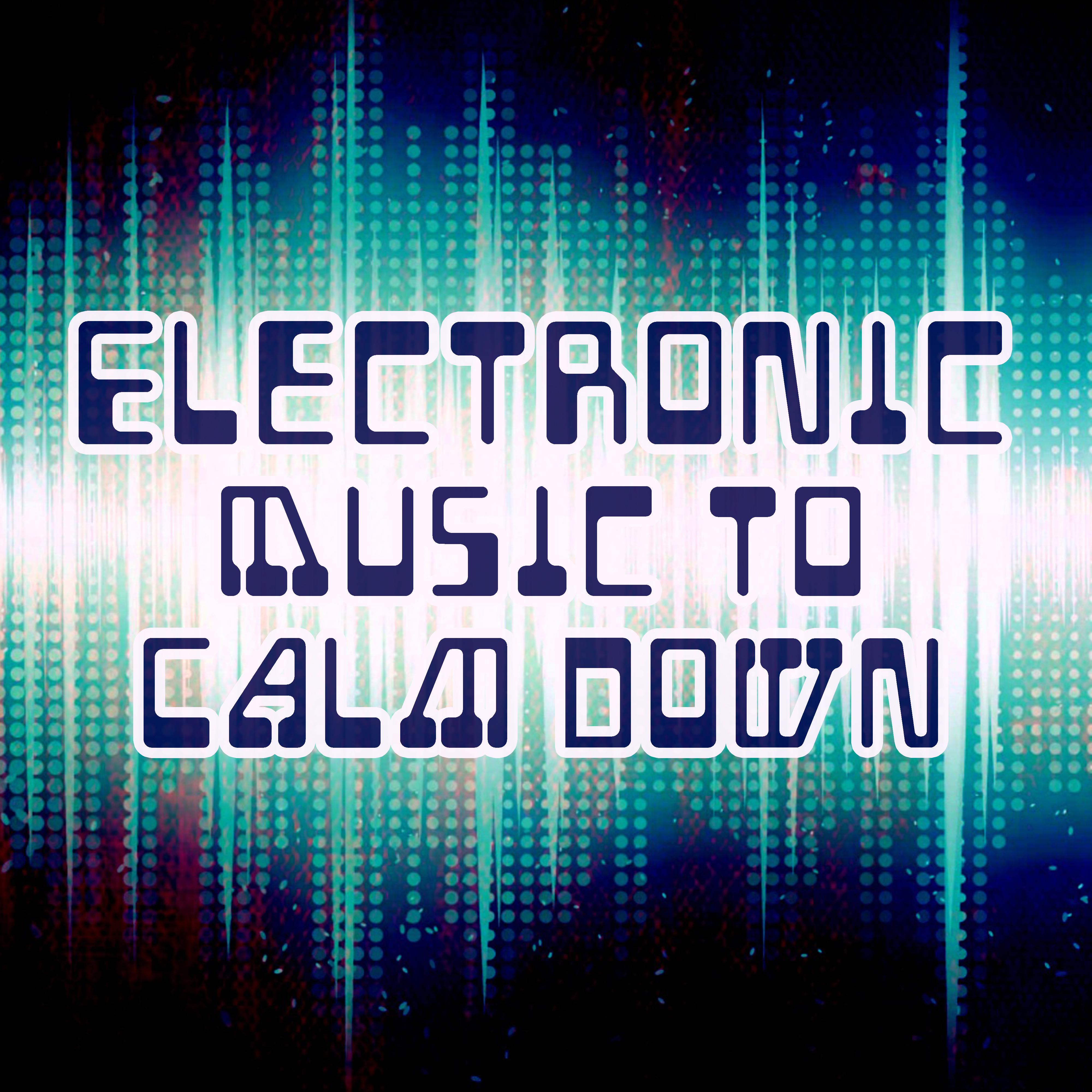 Electronic Music to Calm Down – Deep Chill Out Vibes, Pure Relax, Summer Chill, Ibiza Lounge, Beach House