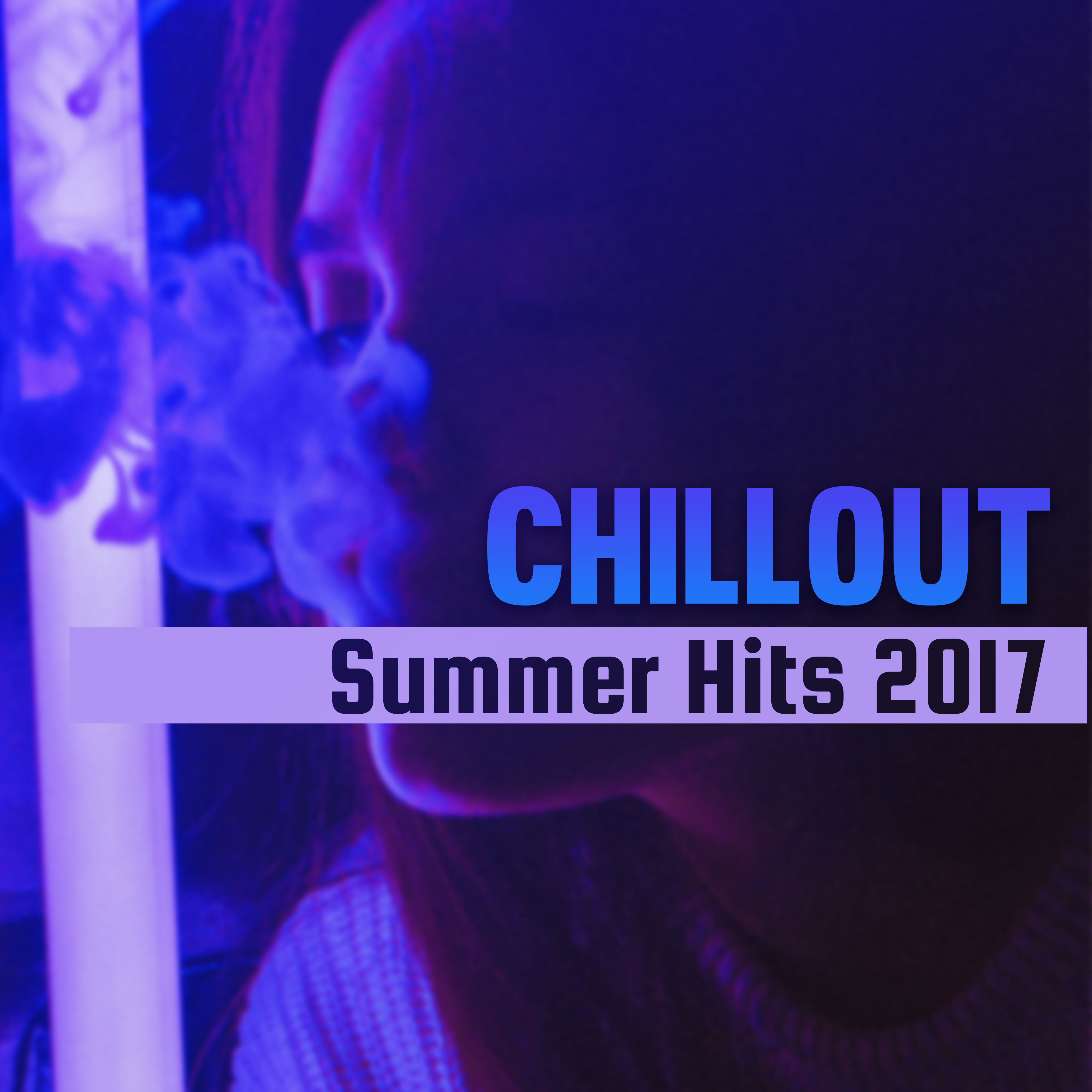 Chillout Summer Hits 2017 – Chillout Music, Summer End, Holiday Memories, Party Hits