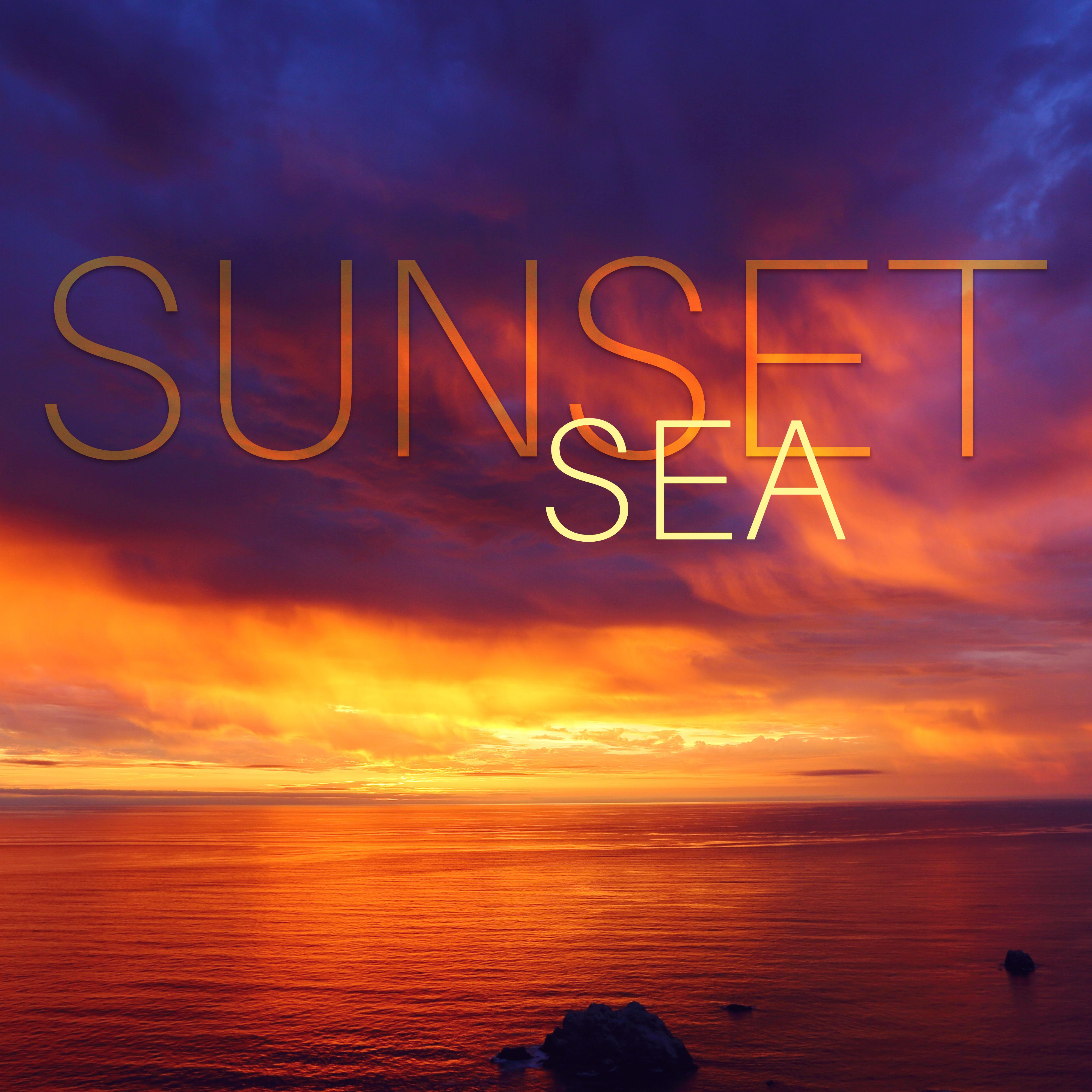 Sunset Sea – Smooth Chill Out Vibrations, Relaxed Mind & Body, Summer Chillout Music
