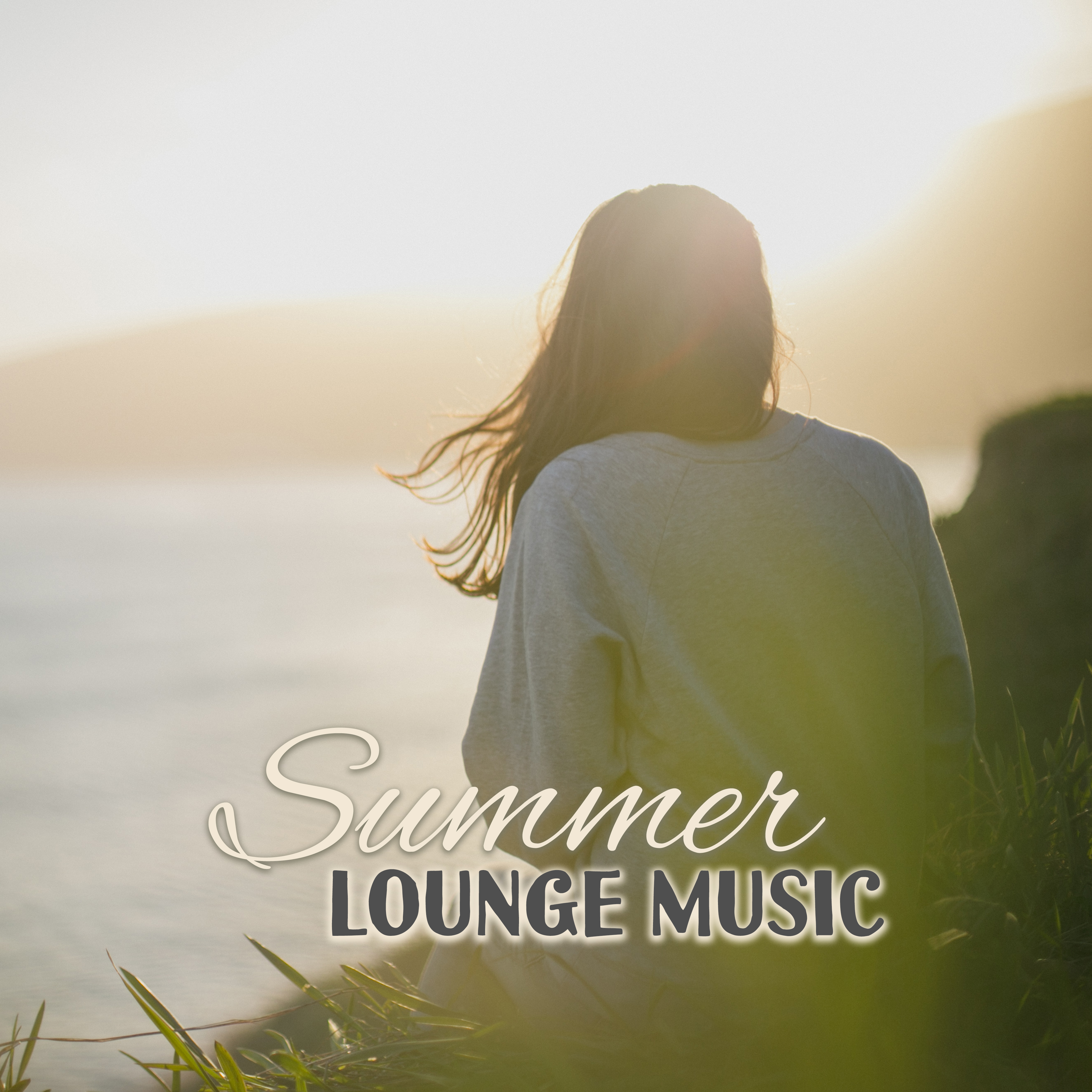 Summer Lounge Music – Chill Out Beats, Easy Listening, Beach Music 2017