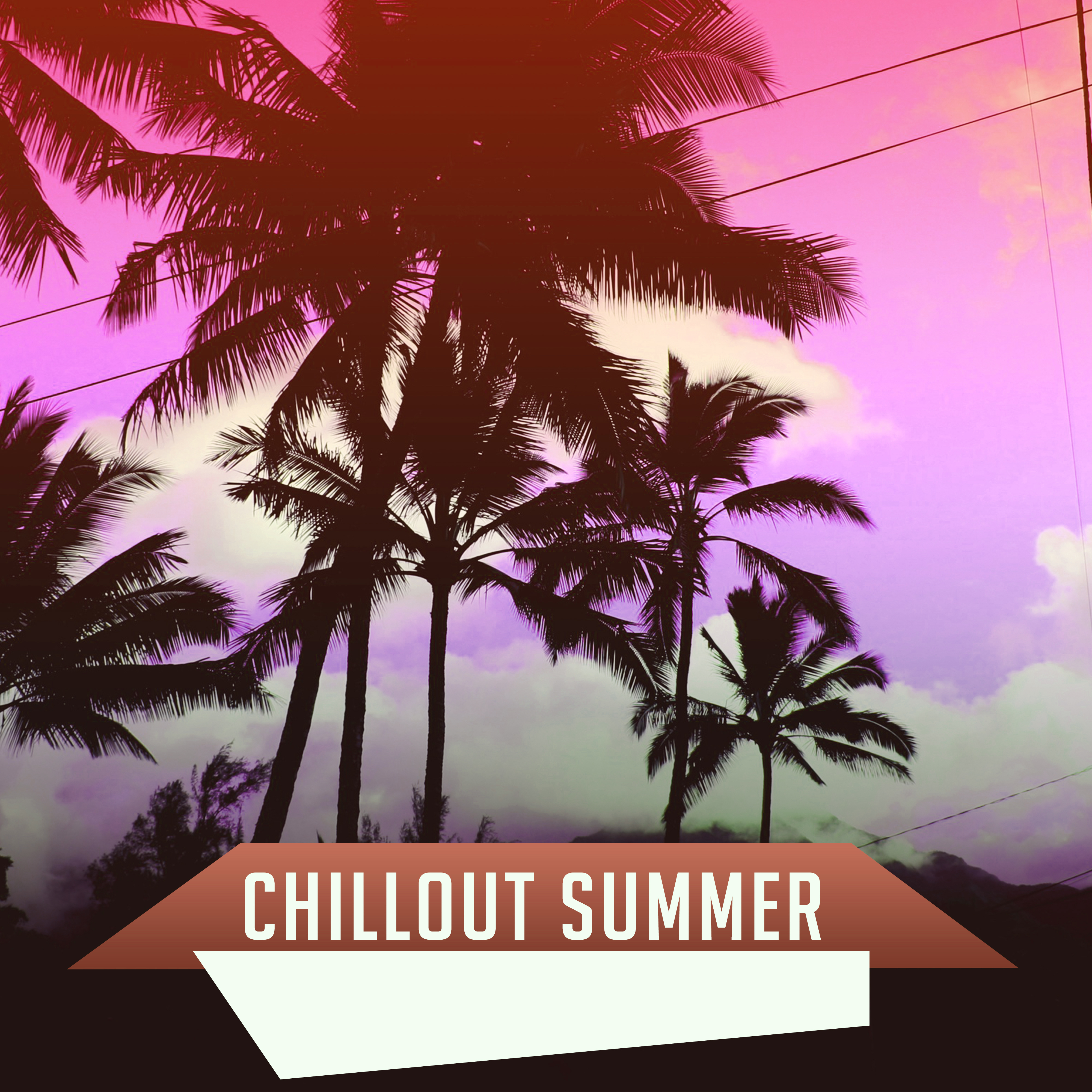 Chillout Summer – Music 4 Ever, Beach Party, Relax, Ibiza Lounge, Afterhours Chill