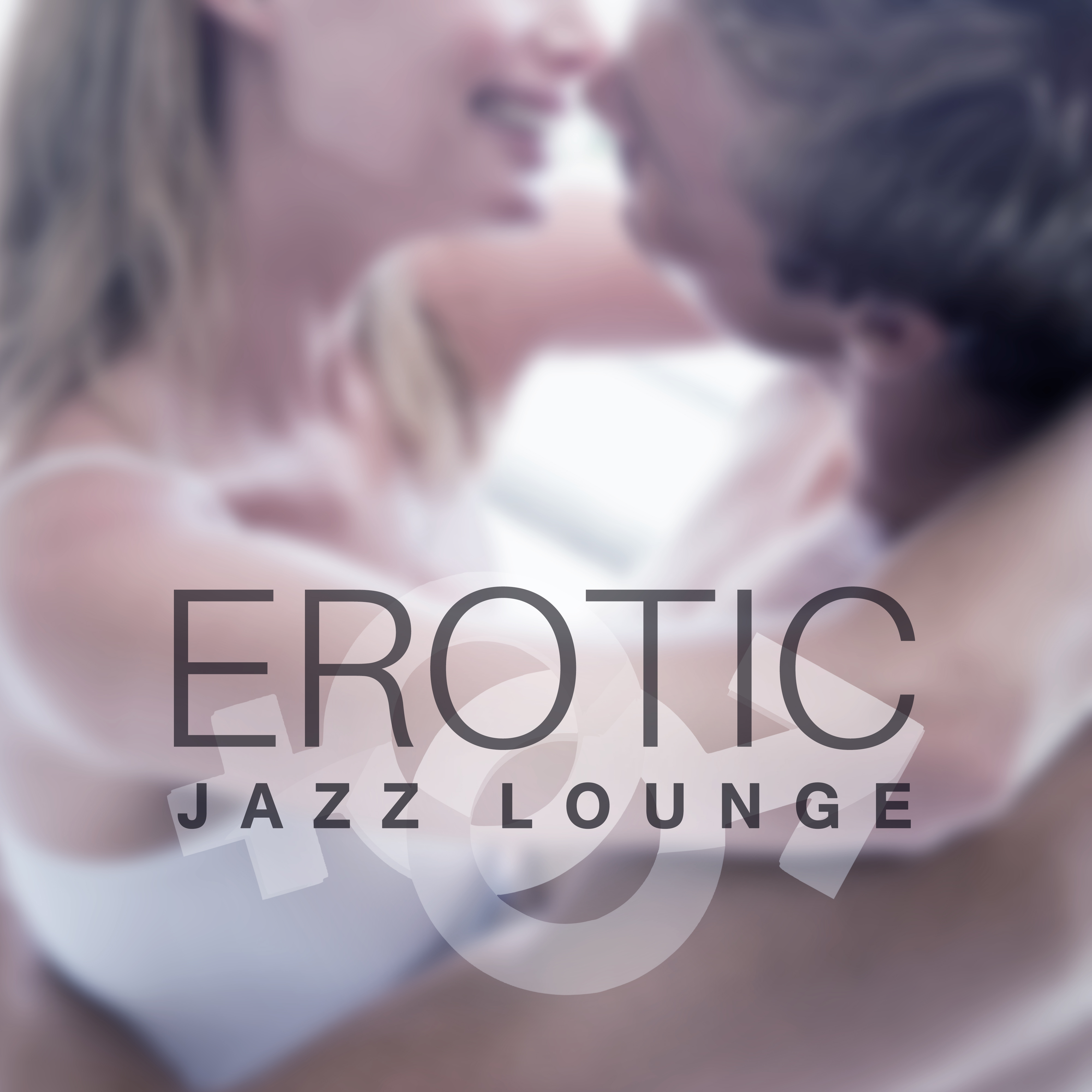 Erotic Jazz Lounge – Romantic Music, Jazz Lounge, **** Chilled Jazz, Instrumental Piano