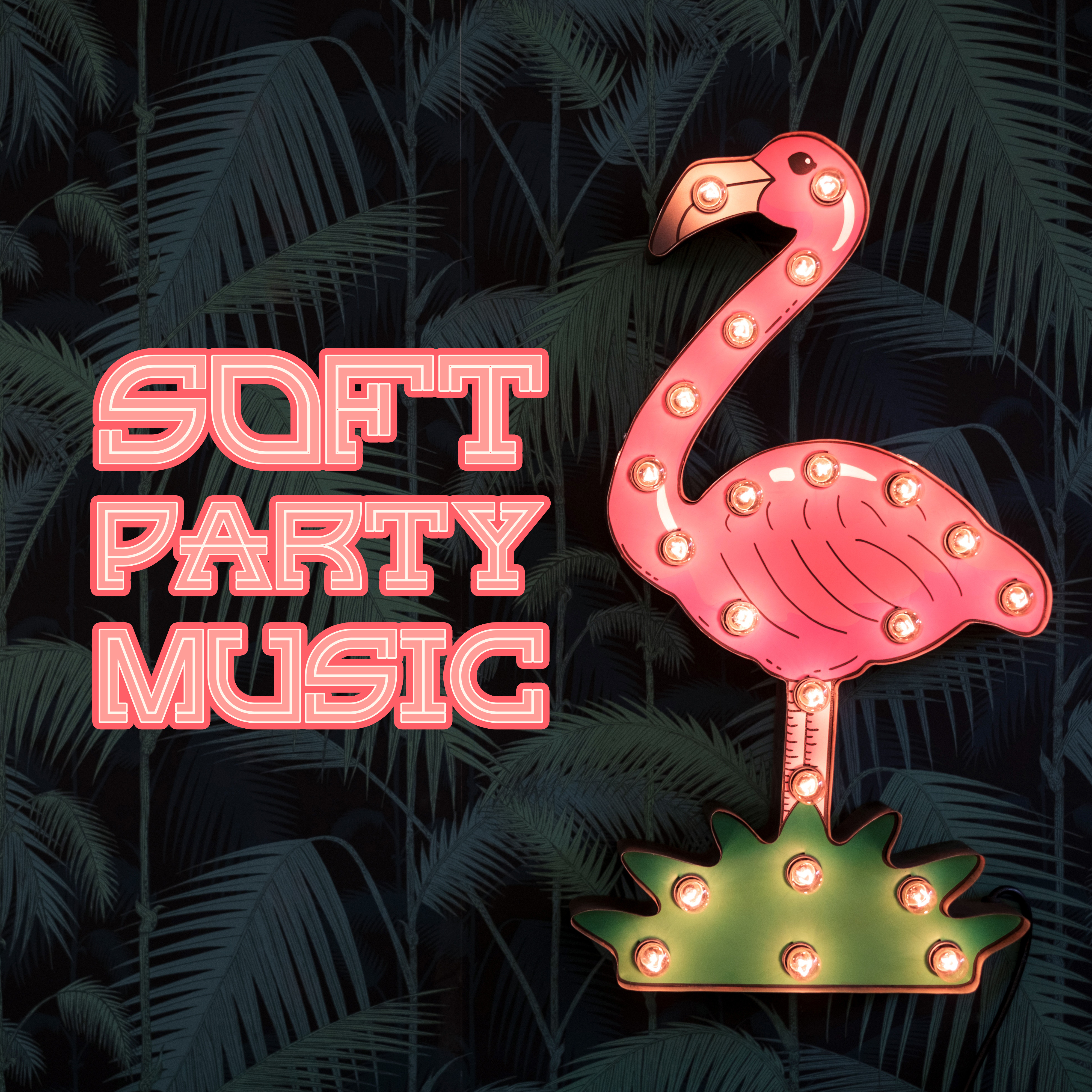 Soft Party Music – Chill Out Music, Summer Hits, Sensual Vibes, Relaxing Melodies