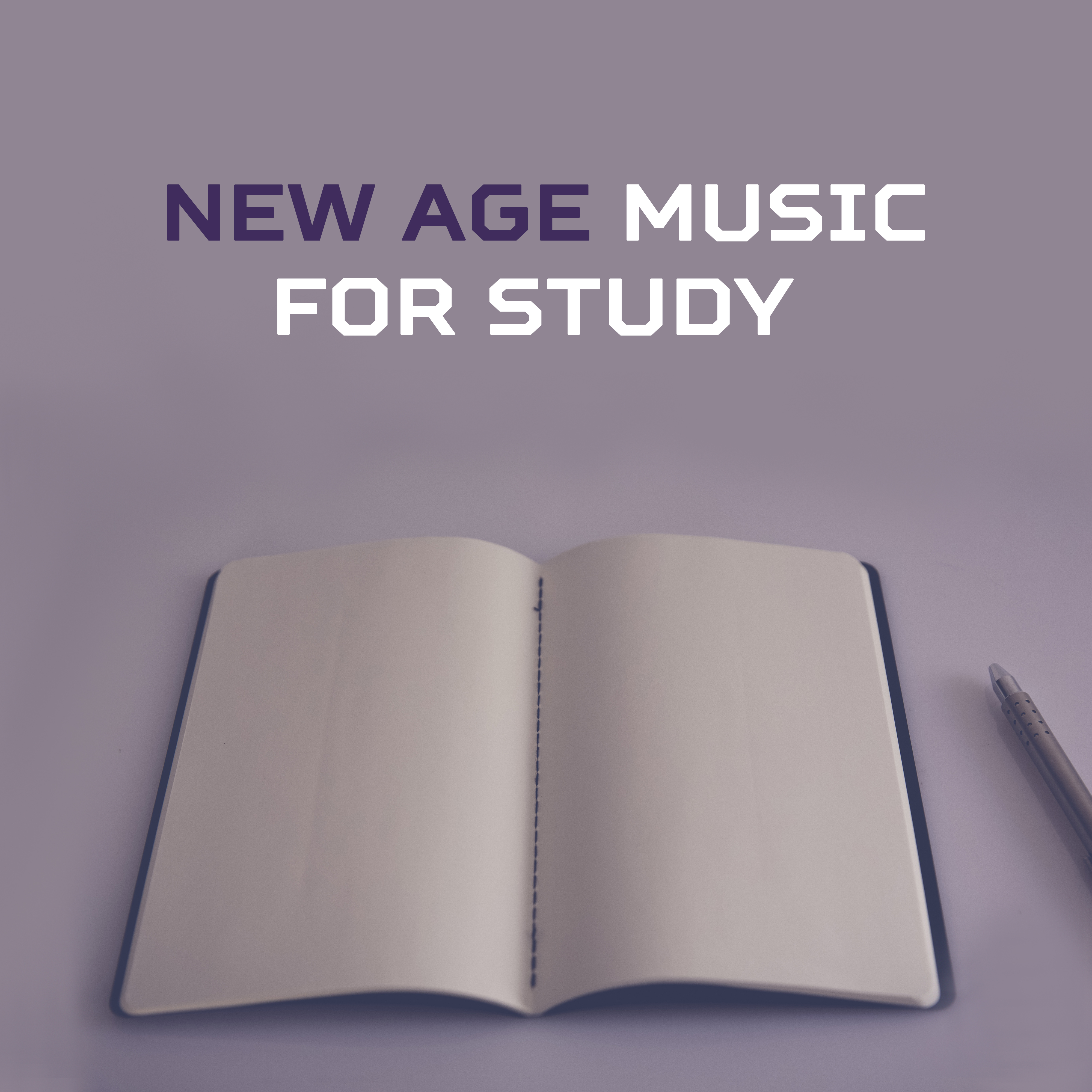 New Age Music for Study – Better Memory, Deep Focus, Soft Sounds for Concentration, Stress Relief, Relaxation, Easy Work