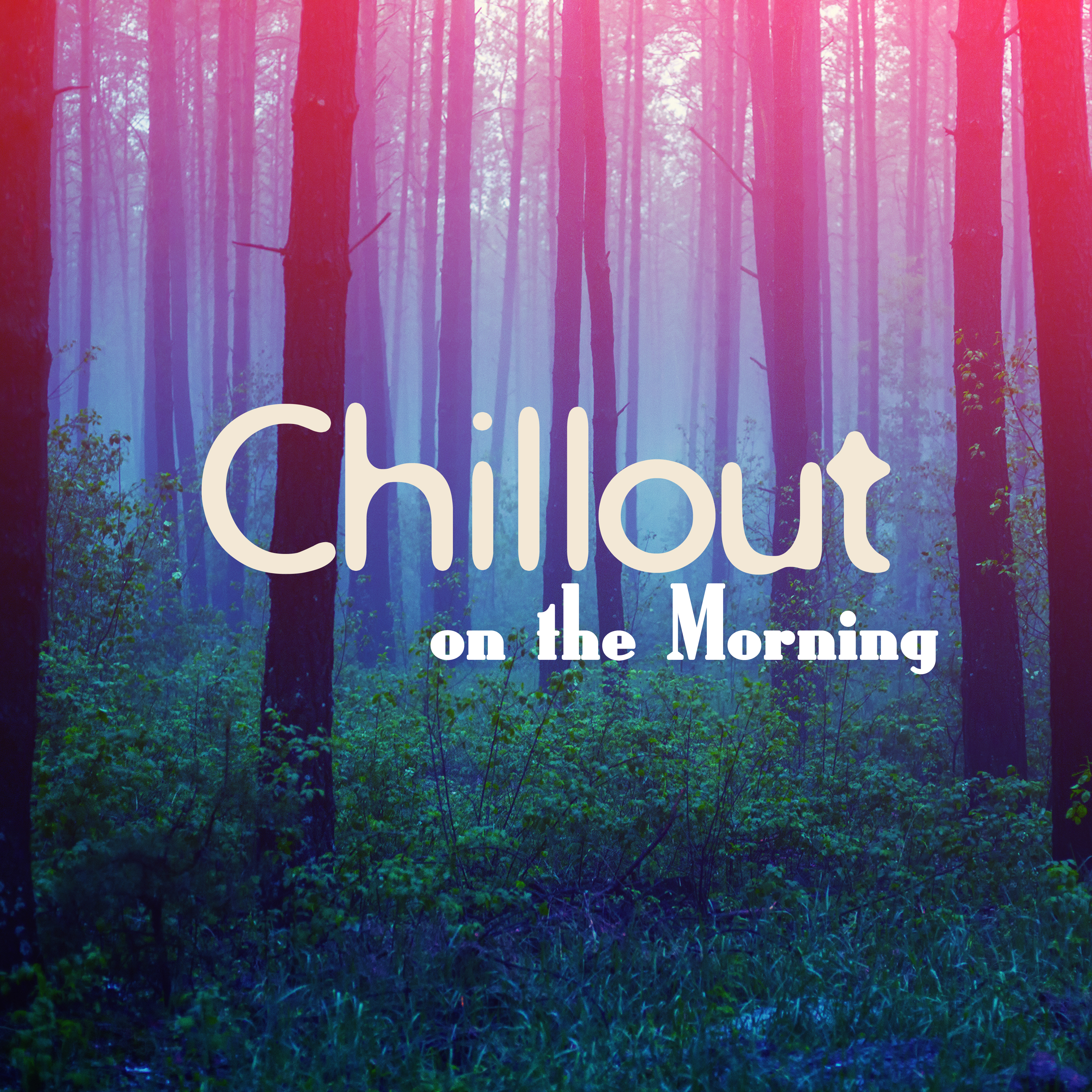 Chillout on the Morning – Relax and Chill, Chill Out 2017, Lazy Morning, Sunday Relax Time