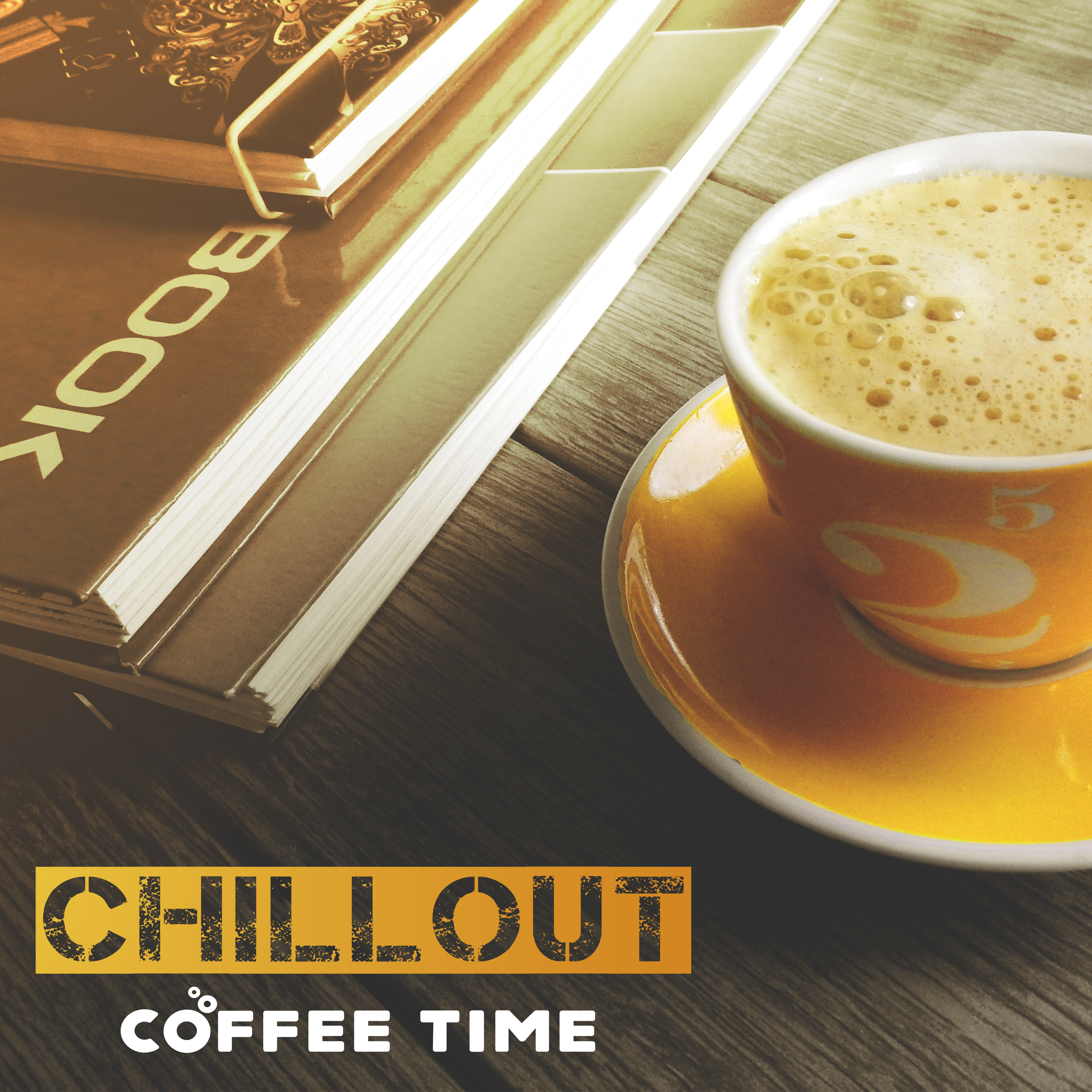 Chillout Coffee Time – Summer Chillout, Cafe Music, Lounge, Relaxation, Chill Out Electronic Vibes
