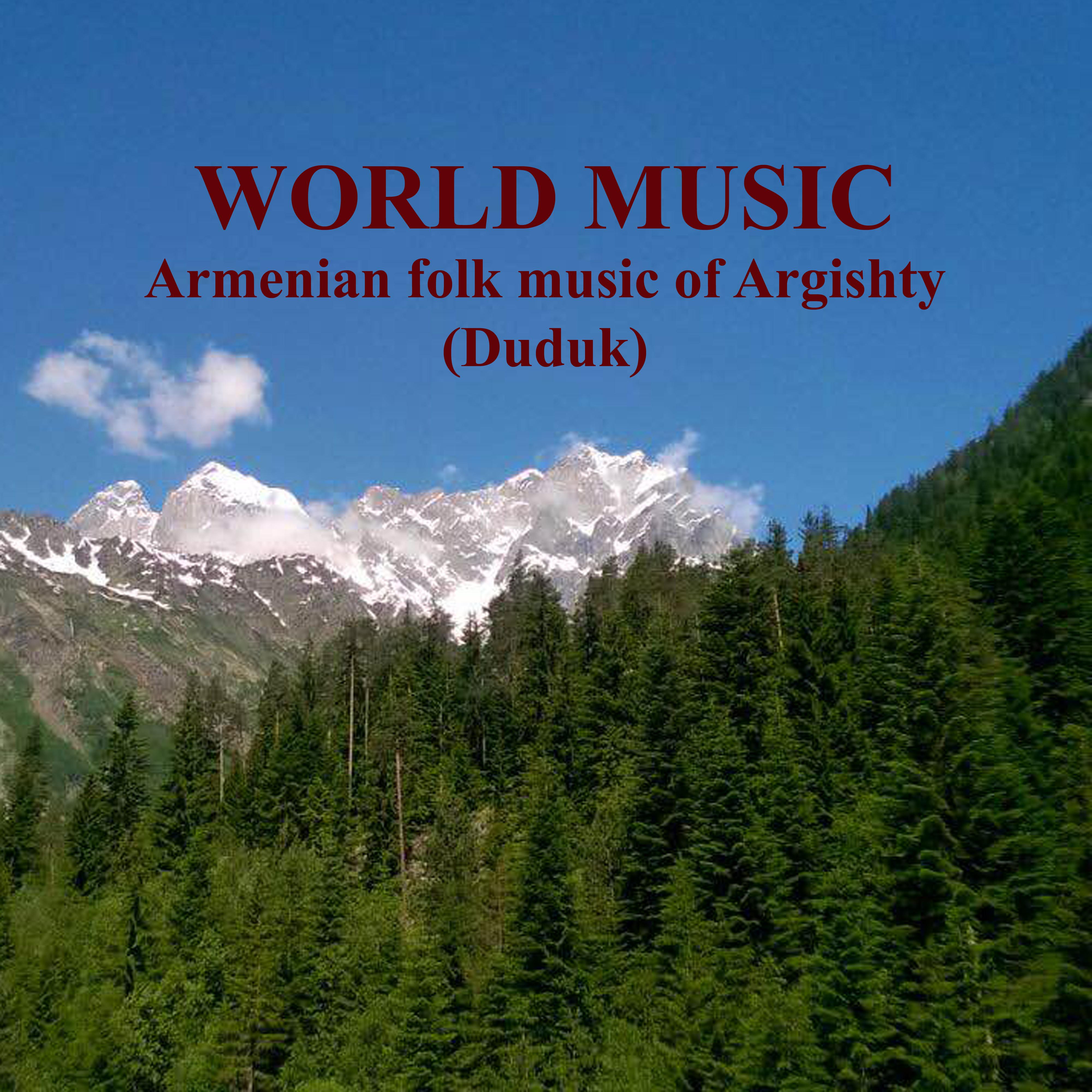 World Music. Armenian folk music of Argishty