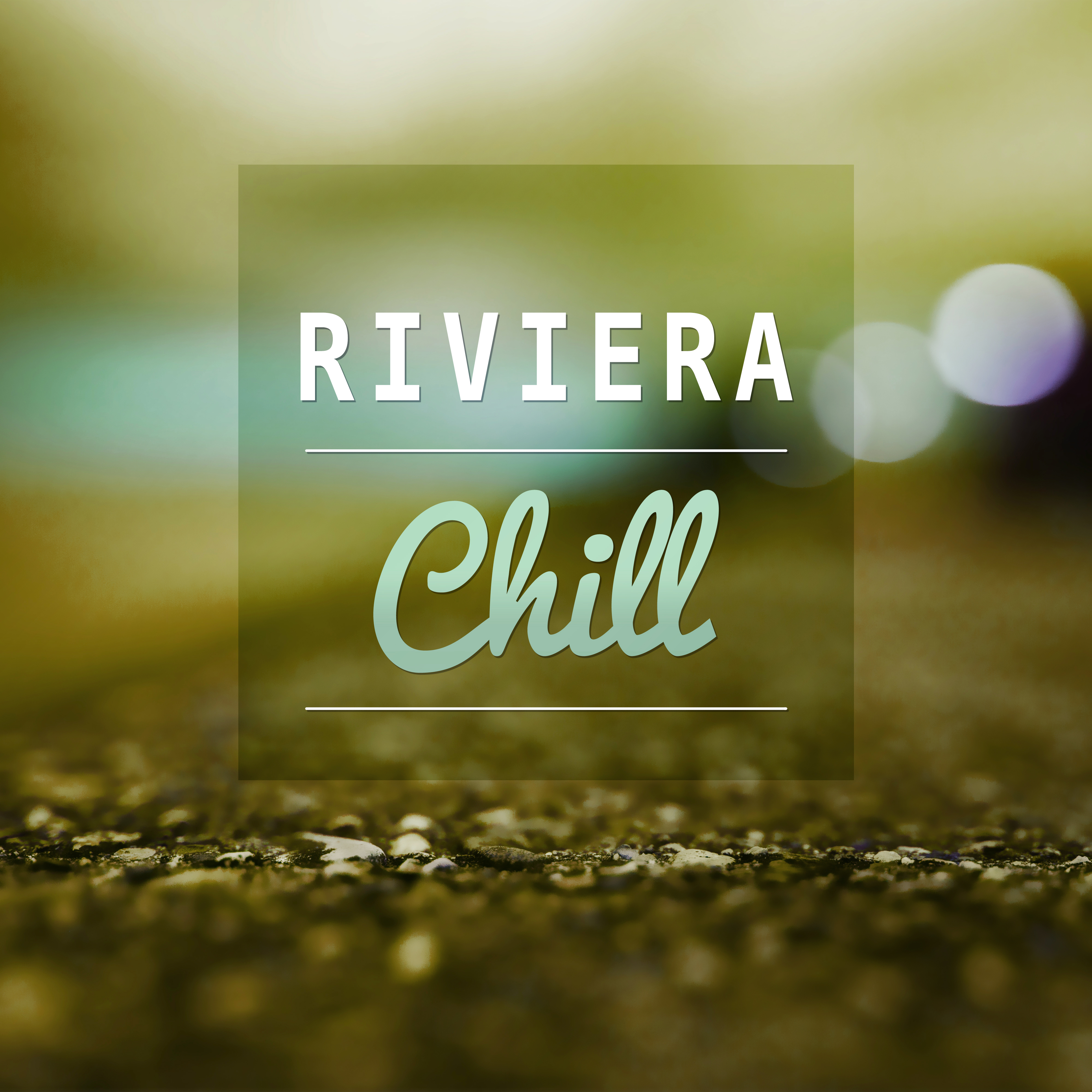 Riviera Chill – Chillout Music, Electronic Music, Cocktails on the Beach