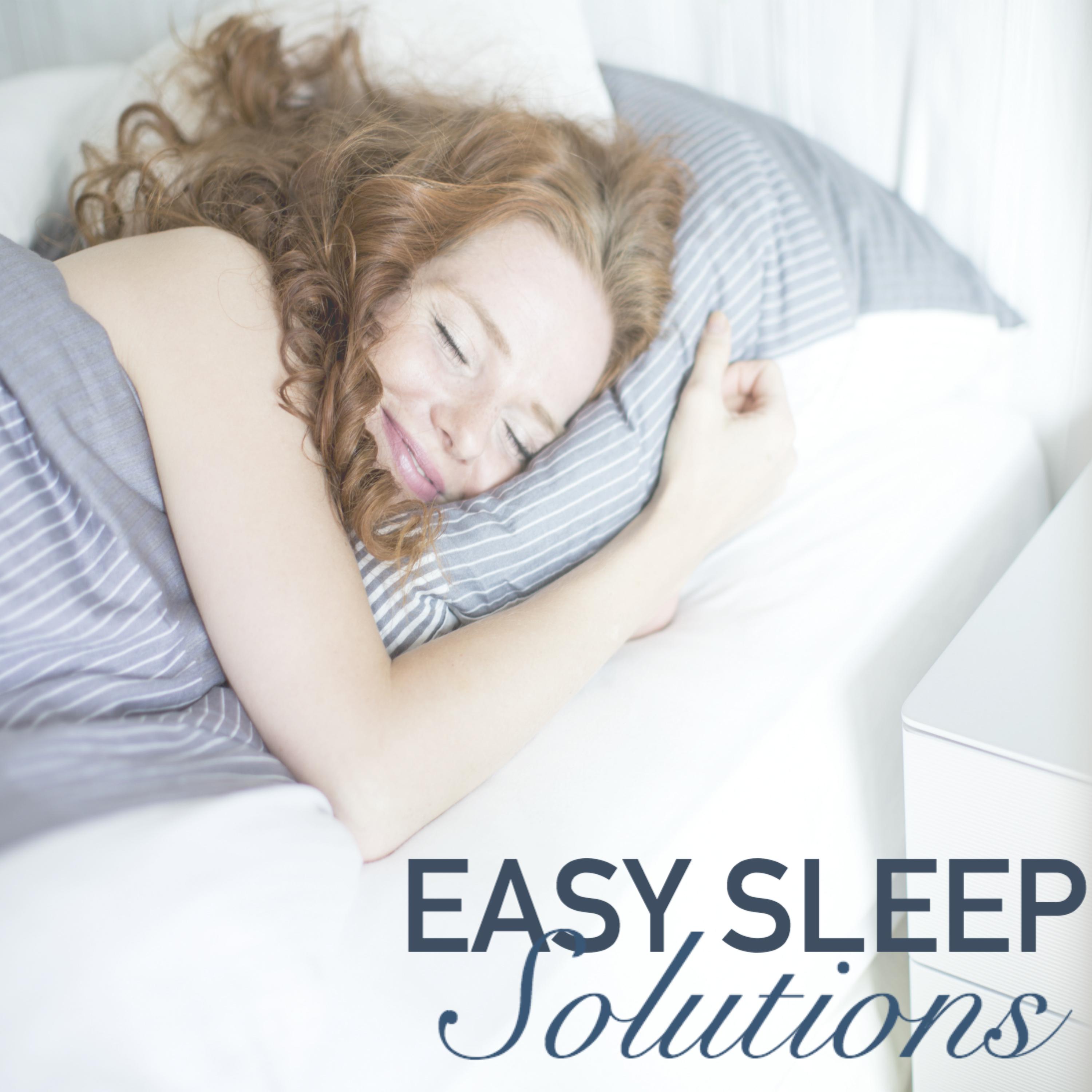 Easy Sleep Solutions - Best New Age Ambient Sleep Aid Relaxation Nature Sounds