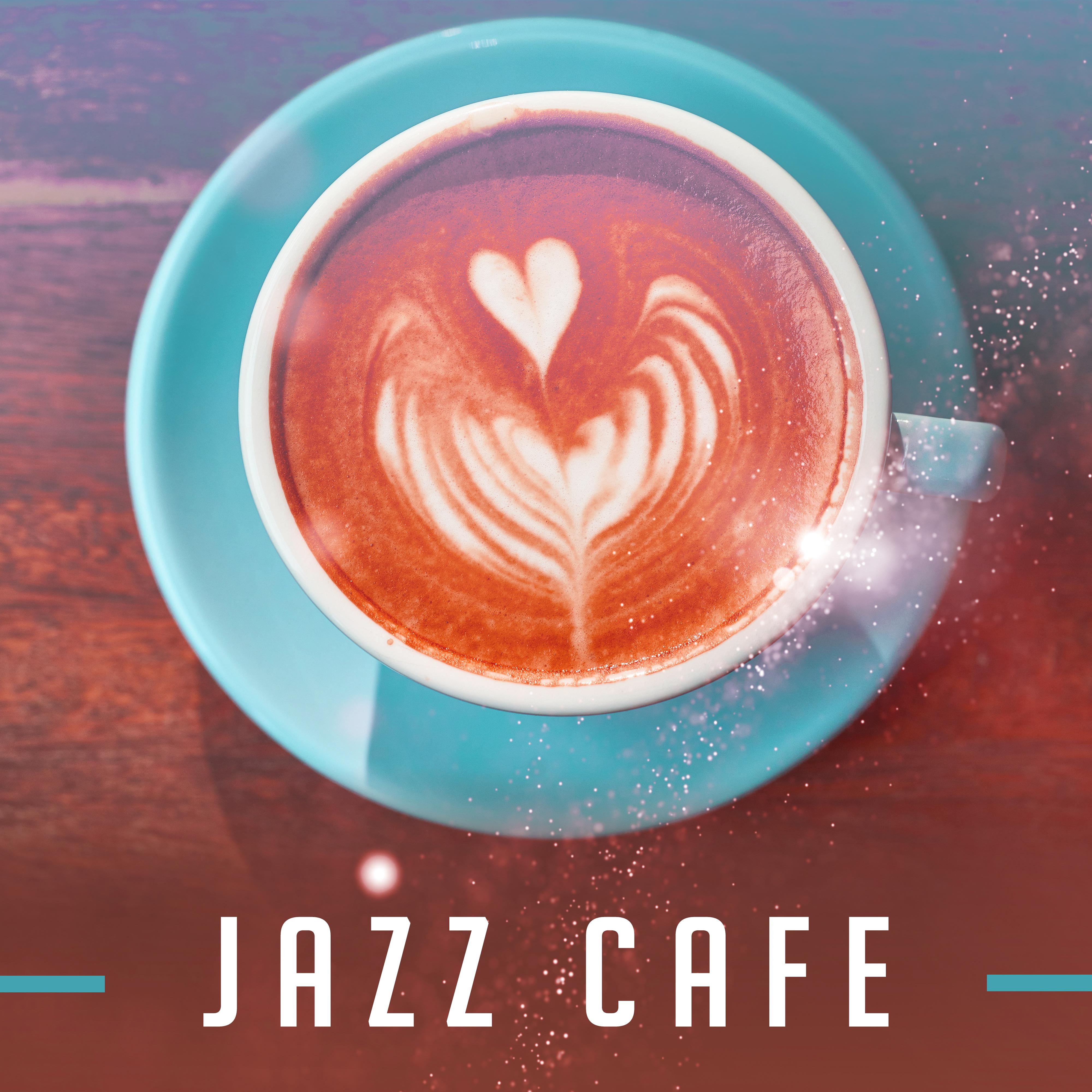 Jazz Cafe – Instrumental Music for Restaurant, Pure Relaxation, Peaceful Jazz, Calm Down, Stress Relief, Coffee Talk